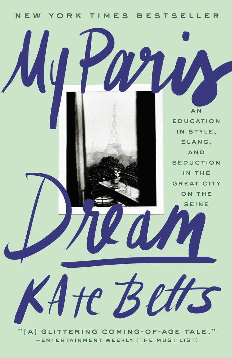 Link to My Paris Dream by Kate Betts in the Catalog