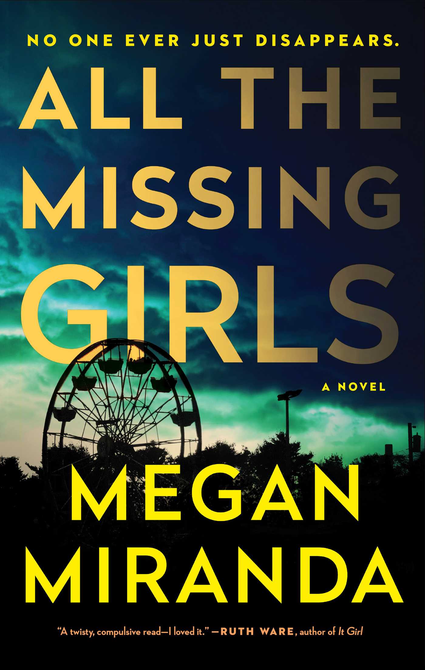 Image de couverture de All the Missing Girls [electronic resource] : A Novel