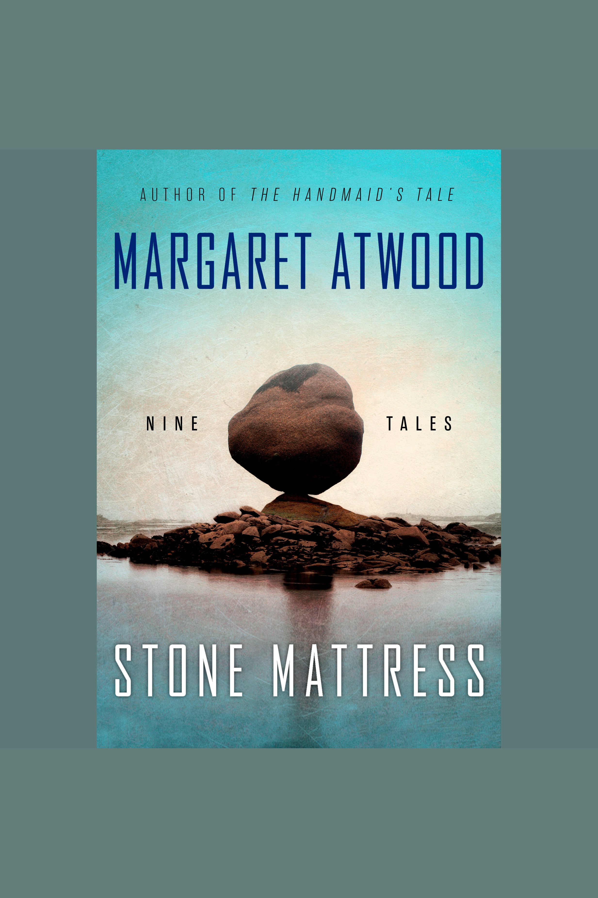 Stone Mattress Nine Tales
