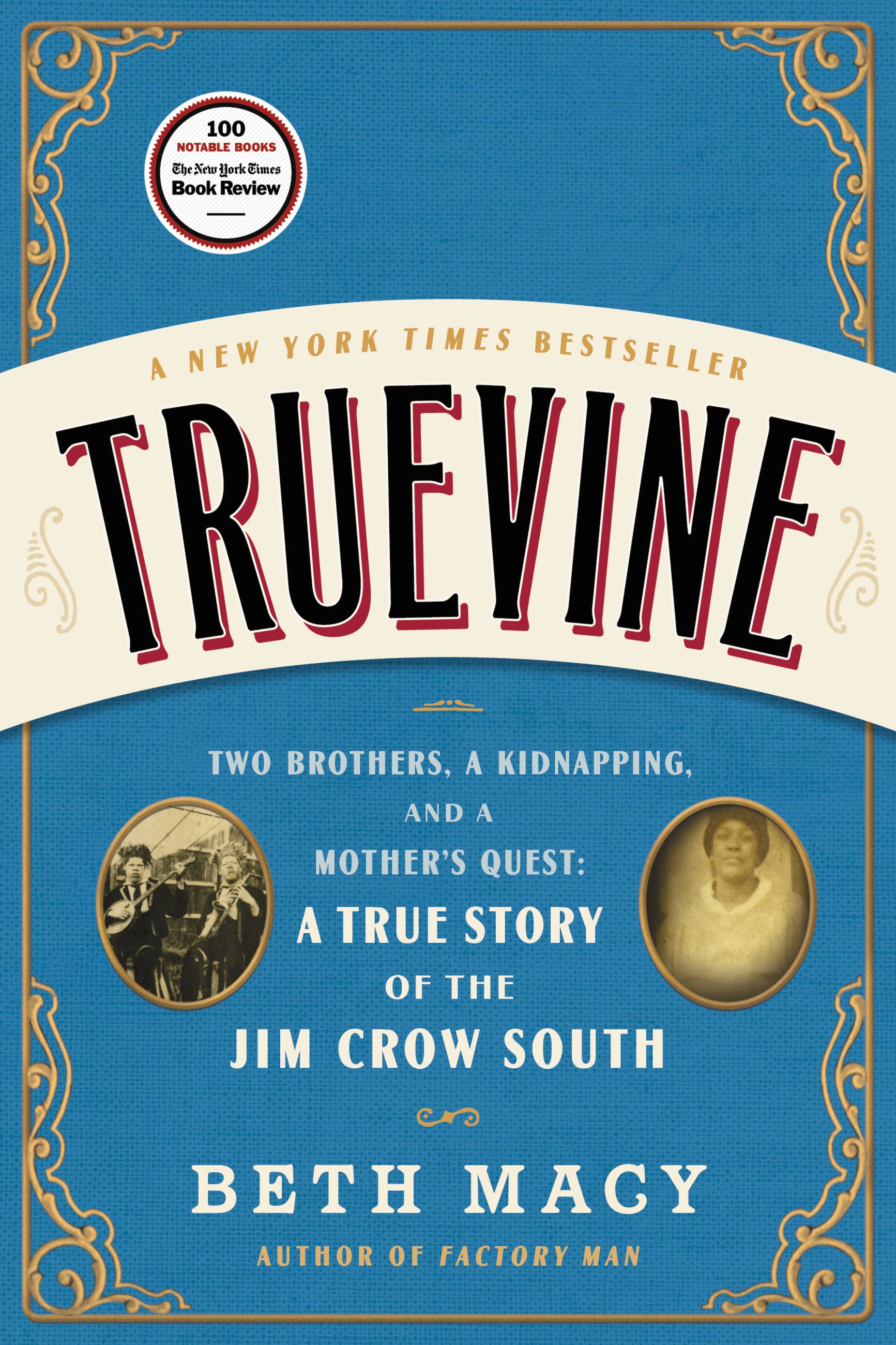 Cover image for Truevine [electronic resource] : Two Brothers, a Kidnapping, and a Mother's Quest: A True Story of the Jim Crow South
