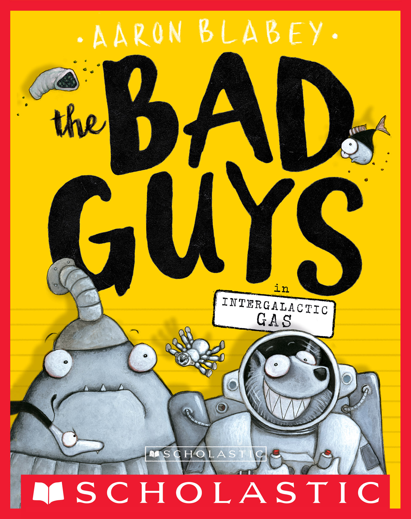 Cover image for The Bad Guys in Intergalactic Gas (The Bad Guys #5) [electronic resource] :