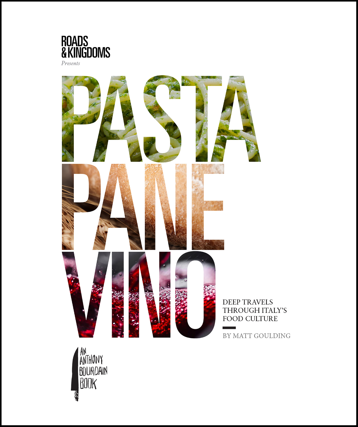 Cover image for Pasta, Pane, Vino [electronic resource] : Deep Travels Through Italy's Food Culture