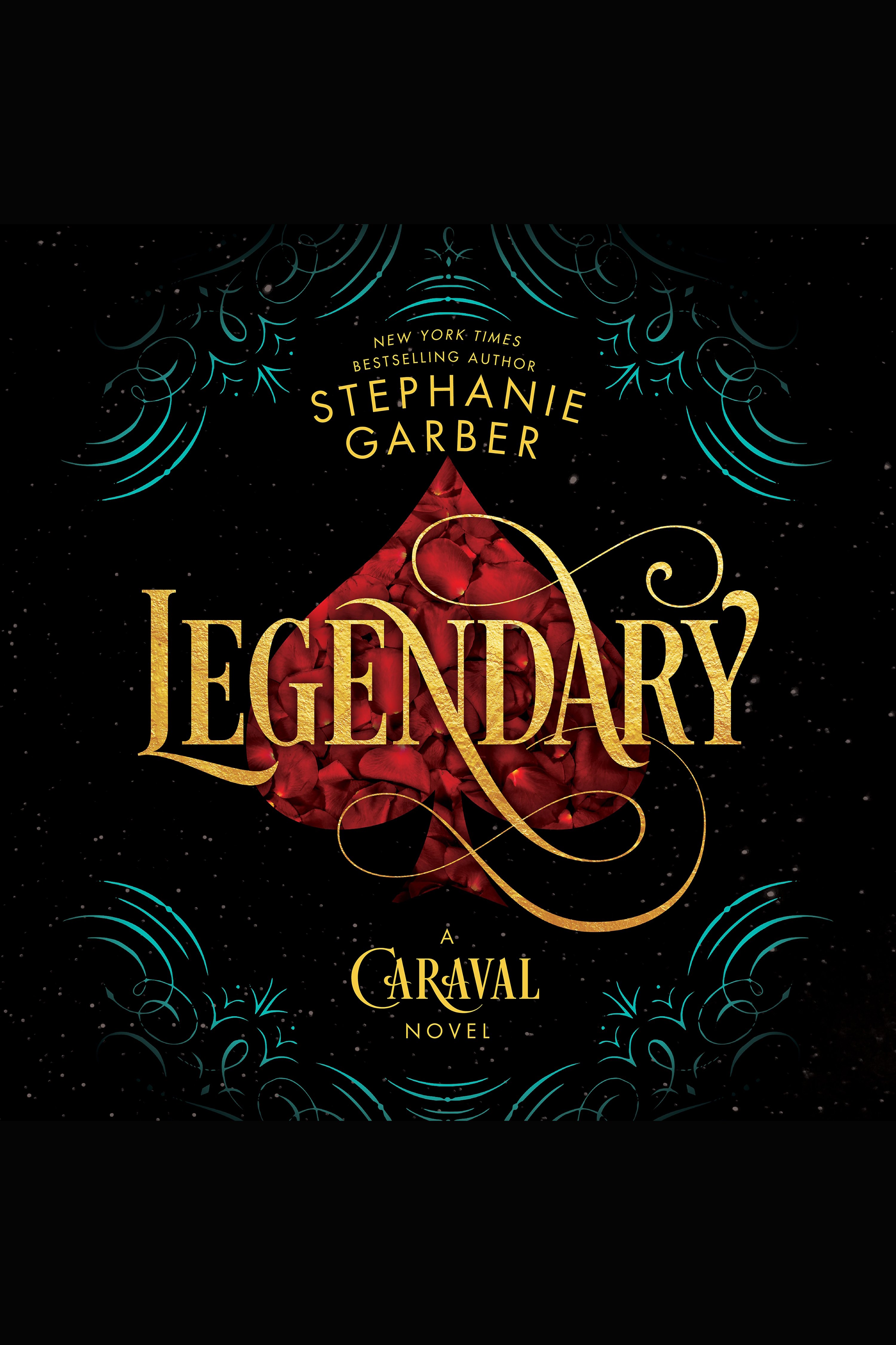 Cover image for Legendary [electronic resource] : A Caraval Novel