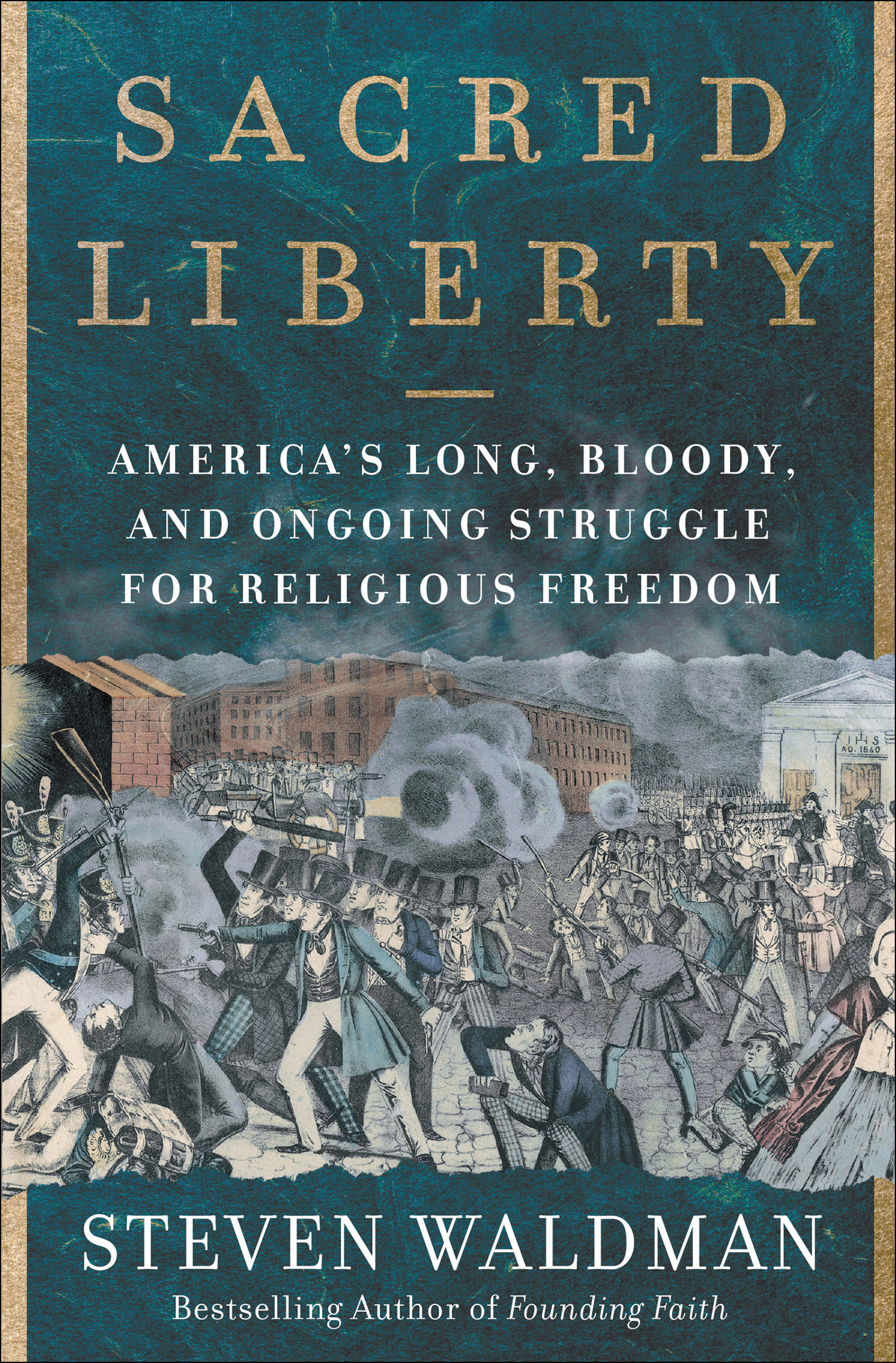 Cover image for Sacred Liberty [electronic resource] : America's Long, Bloody, and Ongoing Struggle for Religious Freedom
