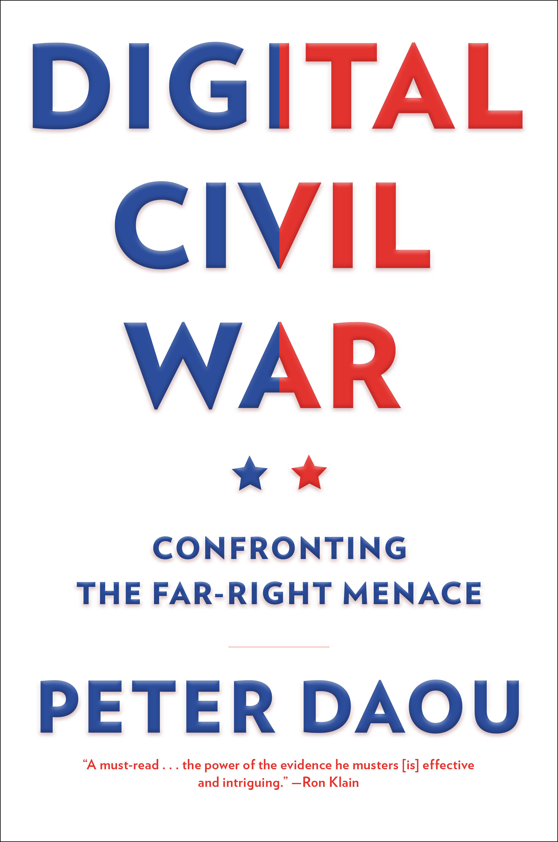 Cover image for Digital Civil War [electronic resource] : Confronting the Far-Right Menace
