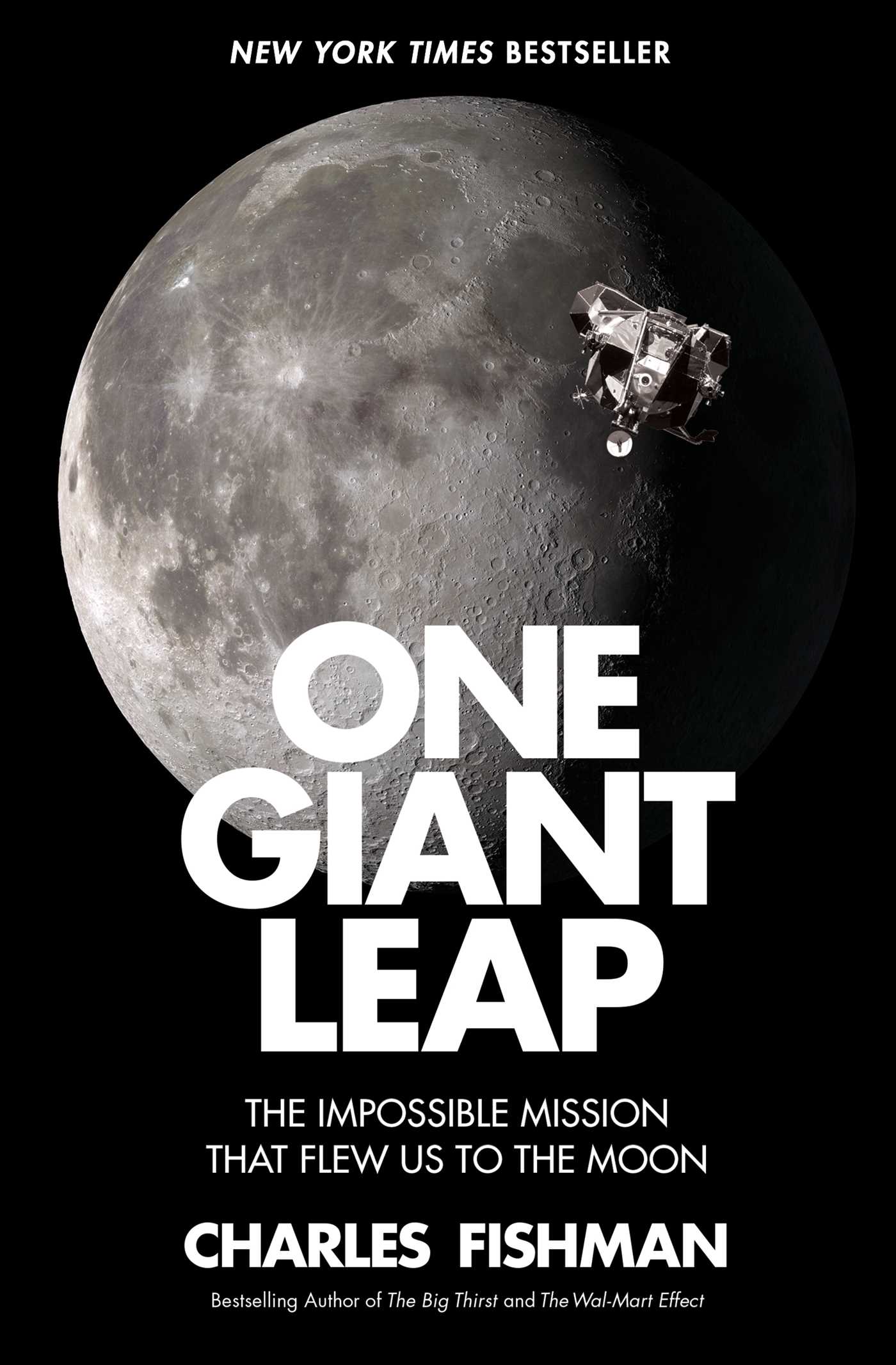 One Giant Leap [electronic resource] : The Impossible Mission That Flew Us to the Moon