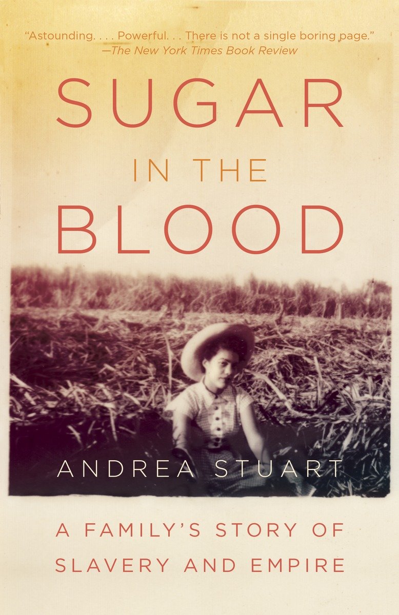 Link to Sugar in the Blood by Andrea Stuart in the Catalog