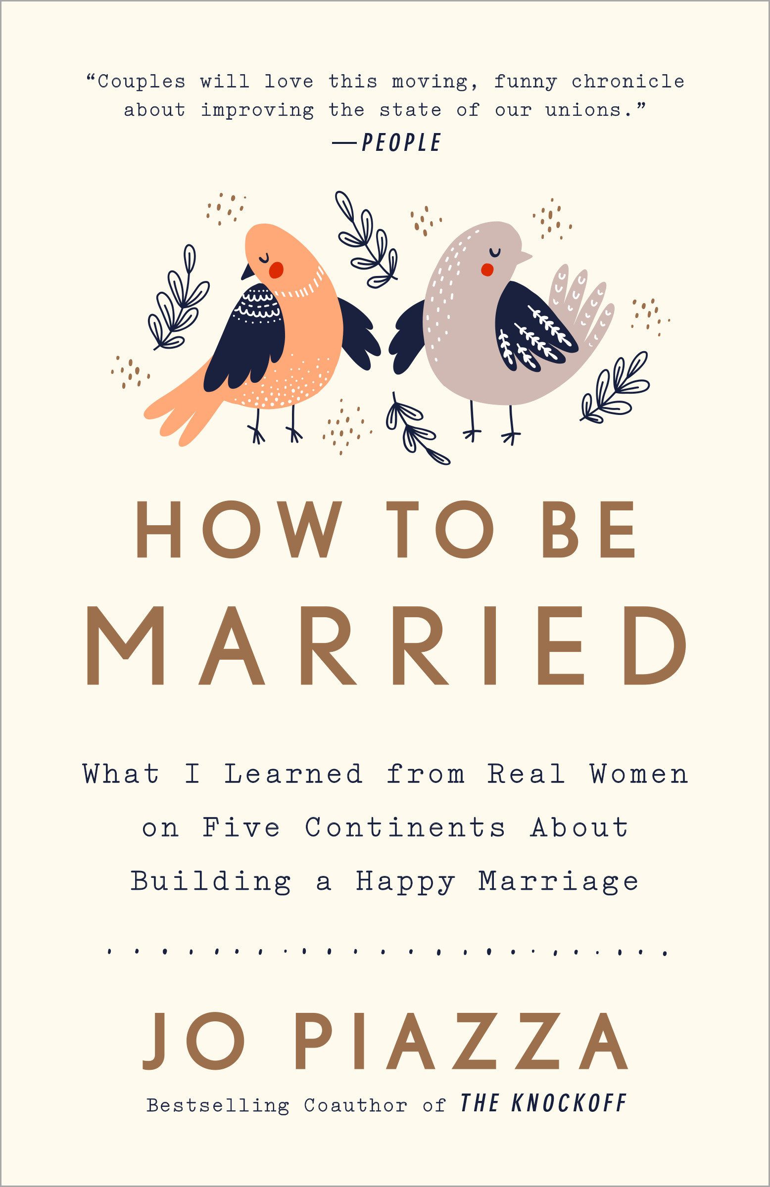 How to be married what I learned from real women on five continents about surviving my first (really hard) year of marriage cover image