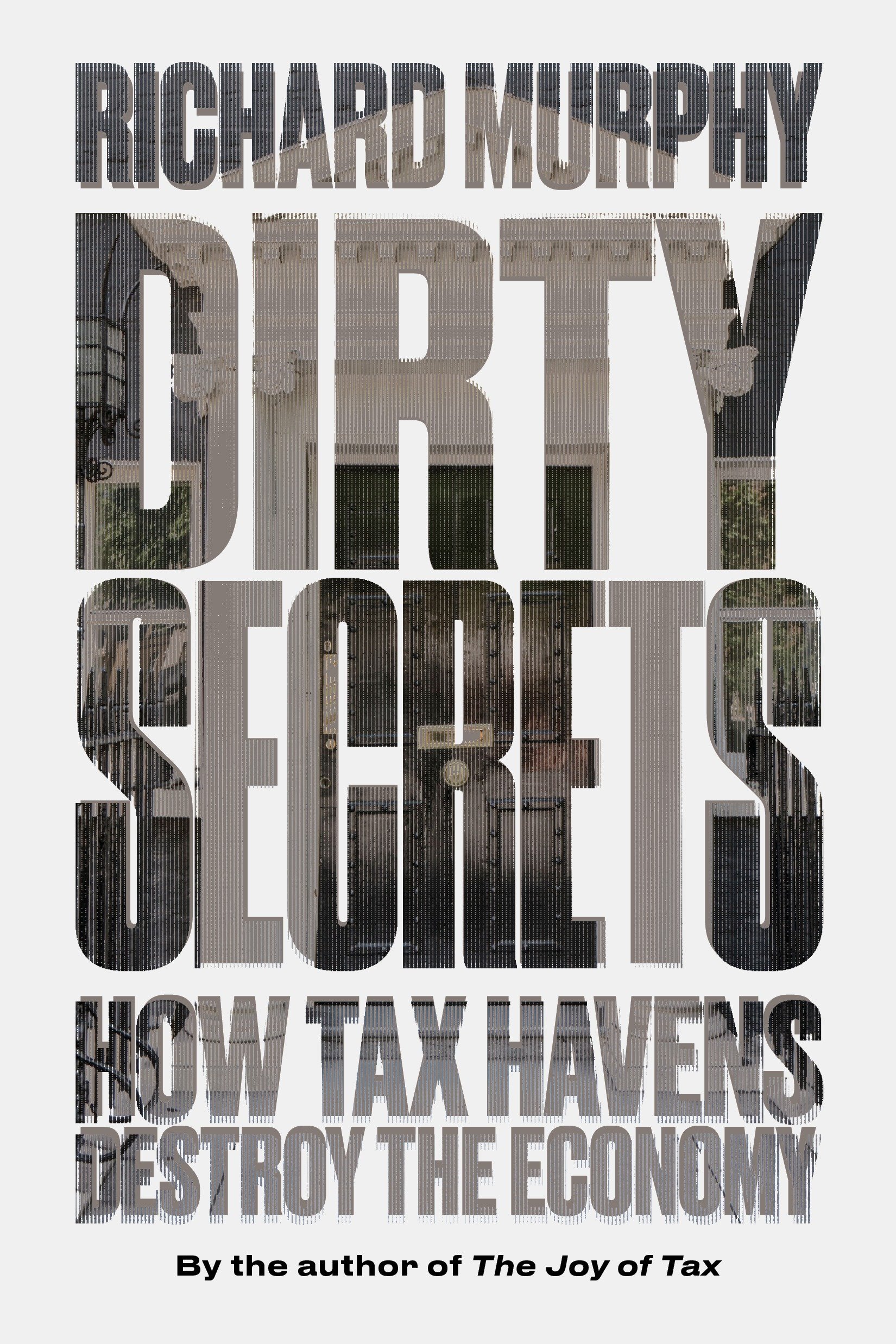 Dirty secrets how tax havens destroy the economy cover image