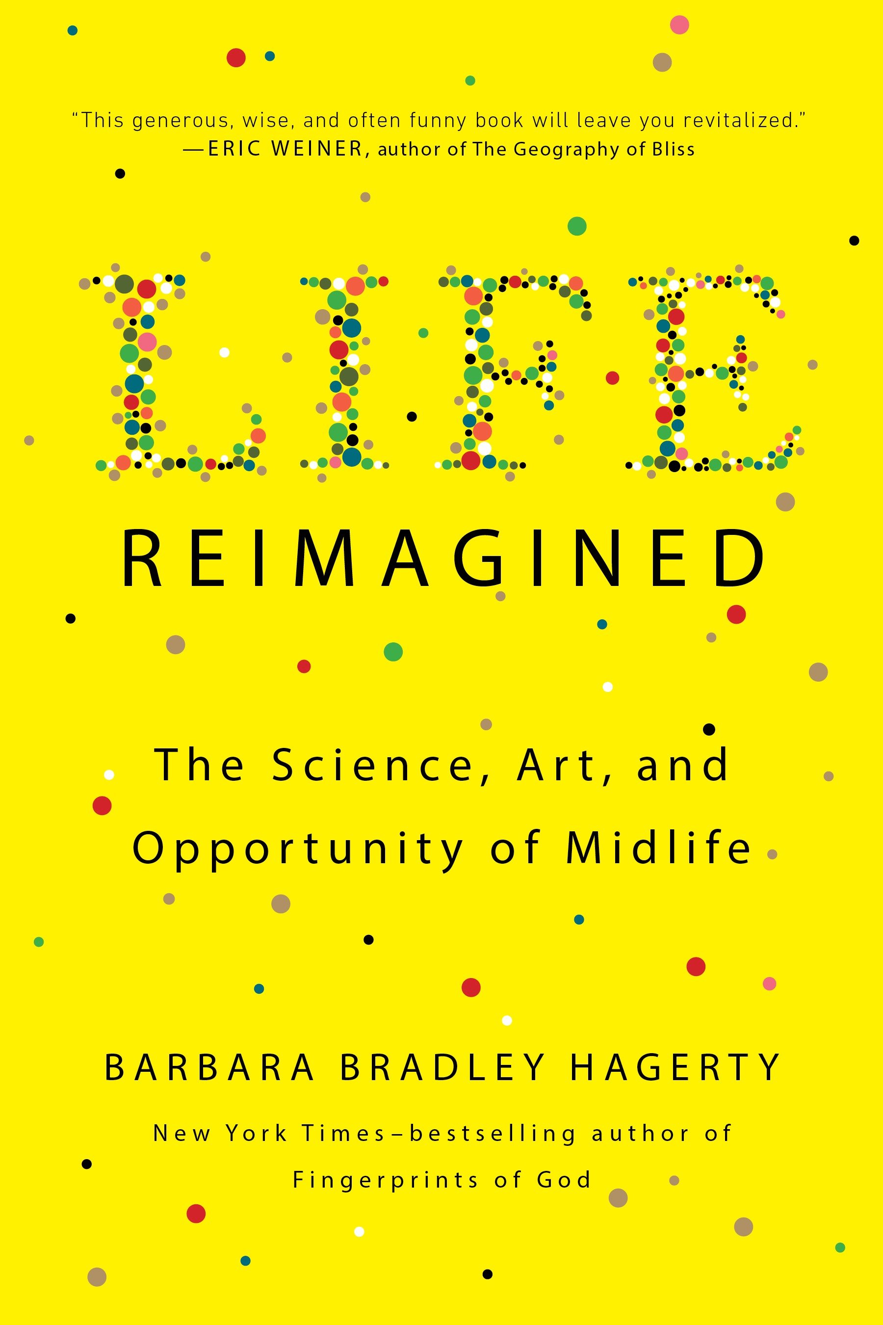 Life reimagined The Science, Art, and Opportunity of Midlife cover image
