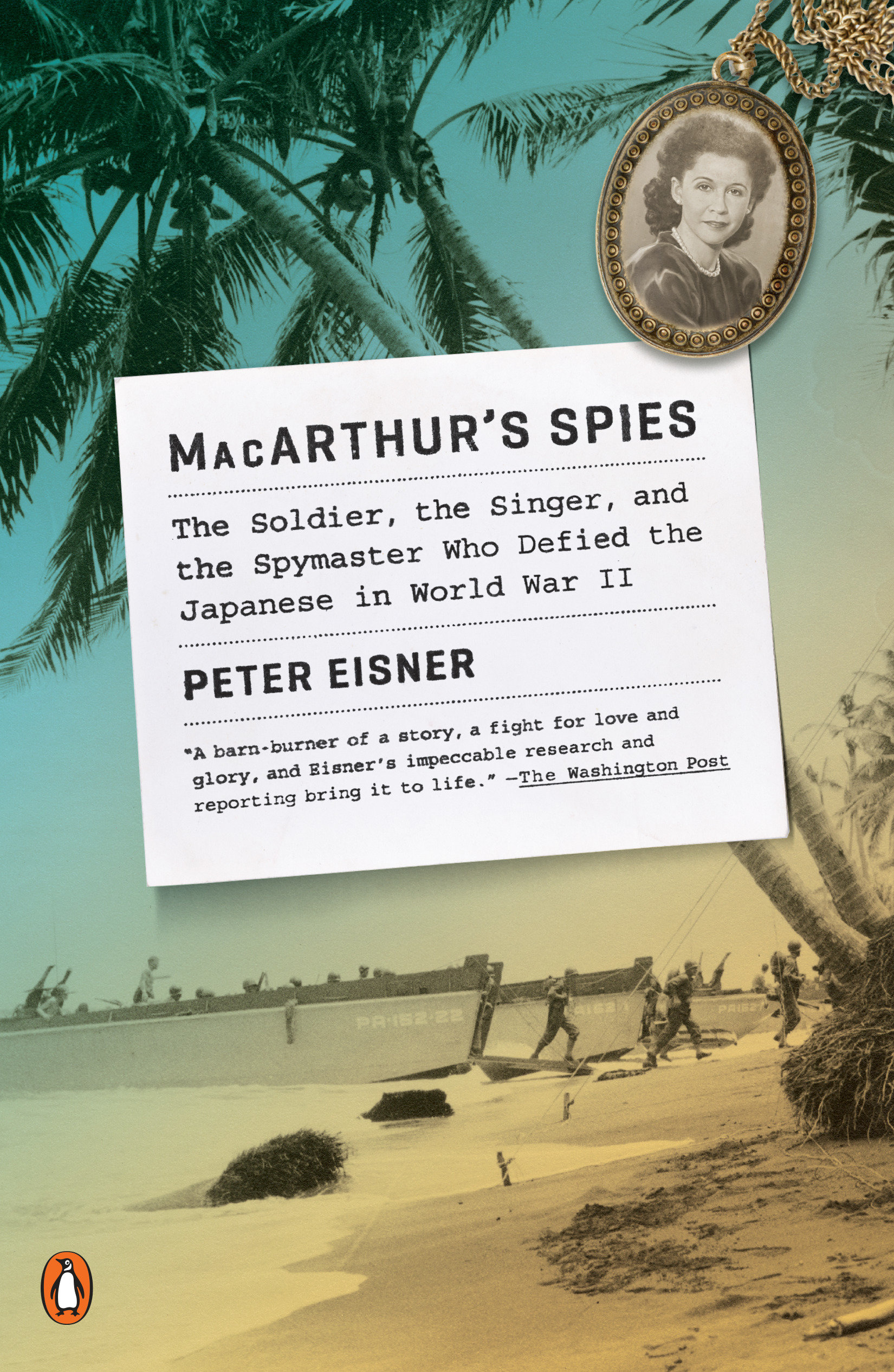 MacArthur's spies the soldier, the singer, and the spymaster who defied the Japanese in World War II cover image