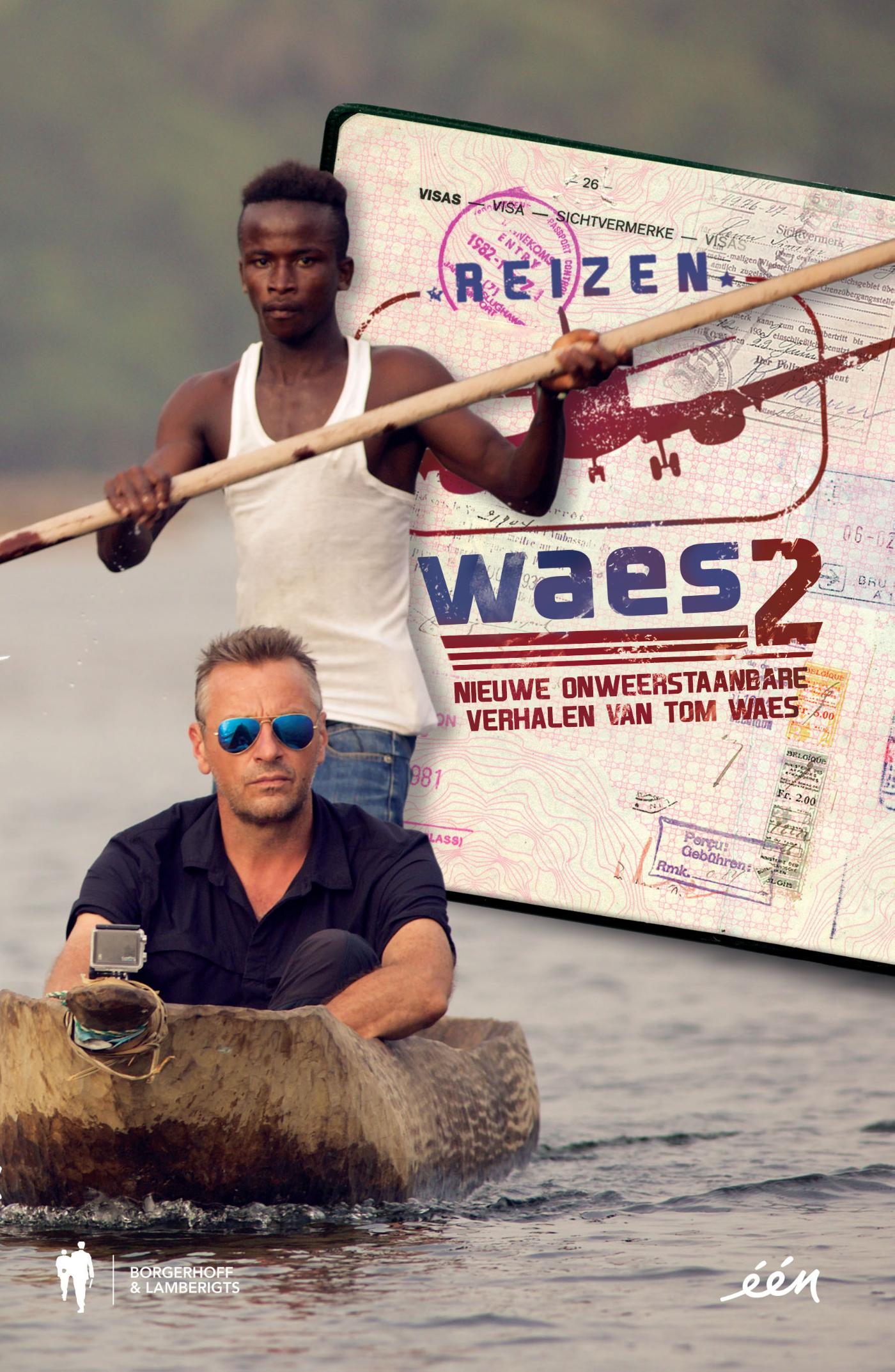 Cover van Reizen Waes 2 : onweerstaanbare reisverhalen van Tom Waes