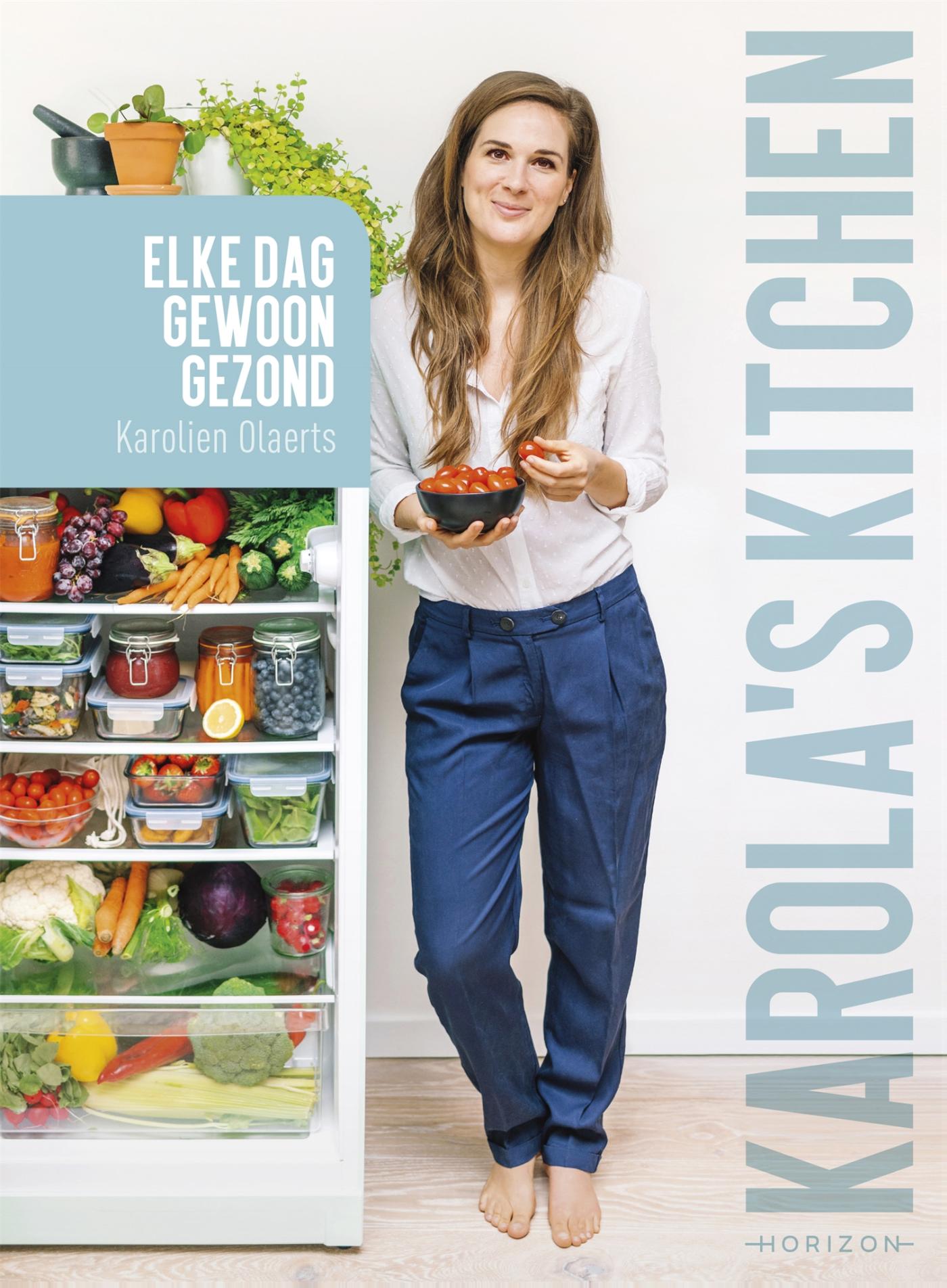 Cover van Karola's kitchen : elke dag gewoon gezond