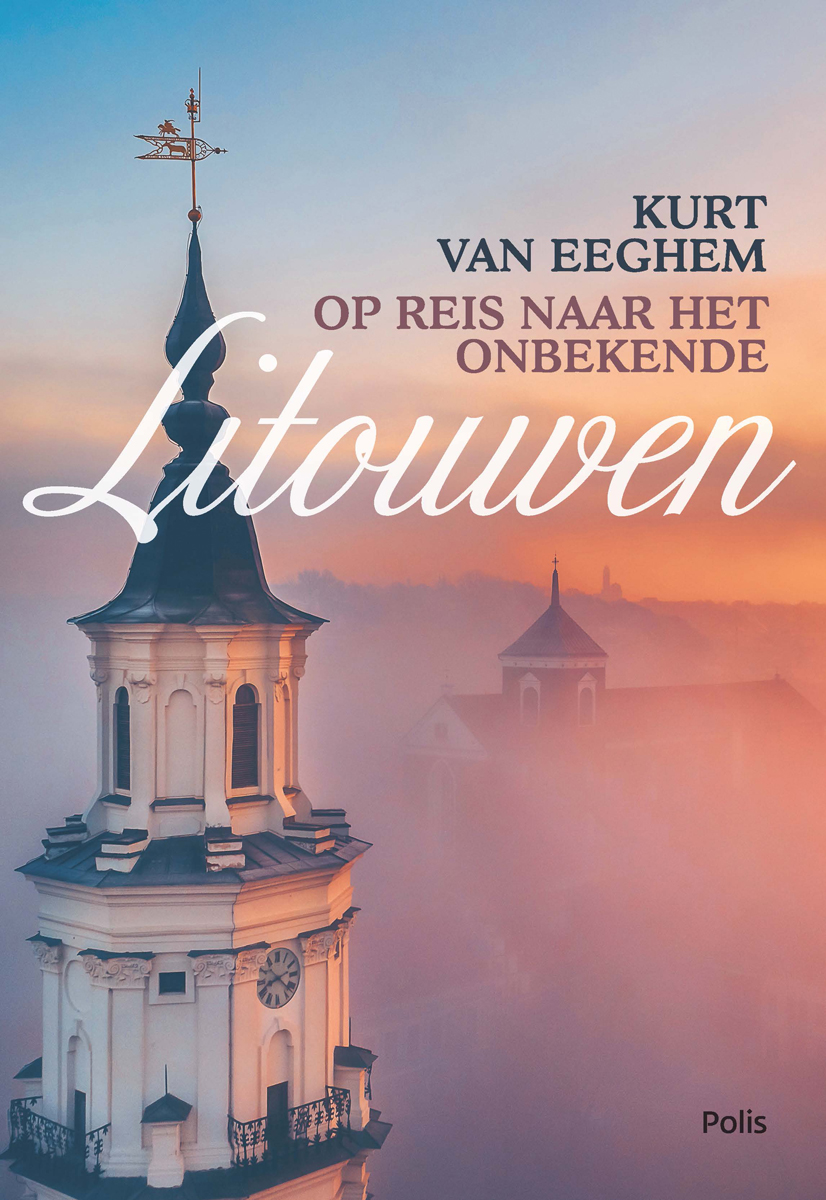 Cover van Litouwen : op reis naar het onbekende