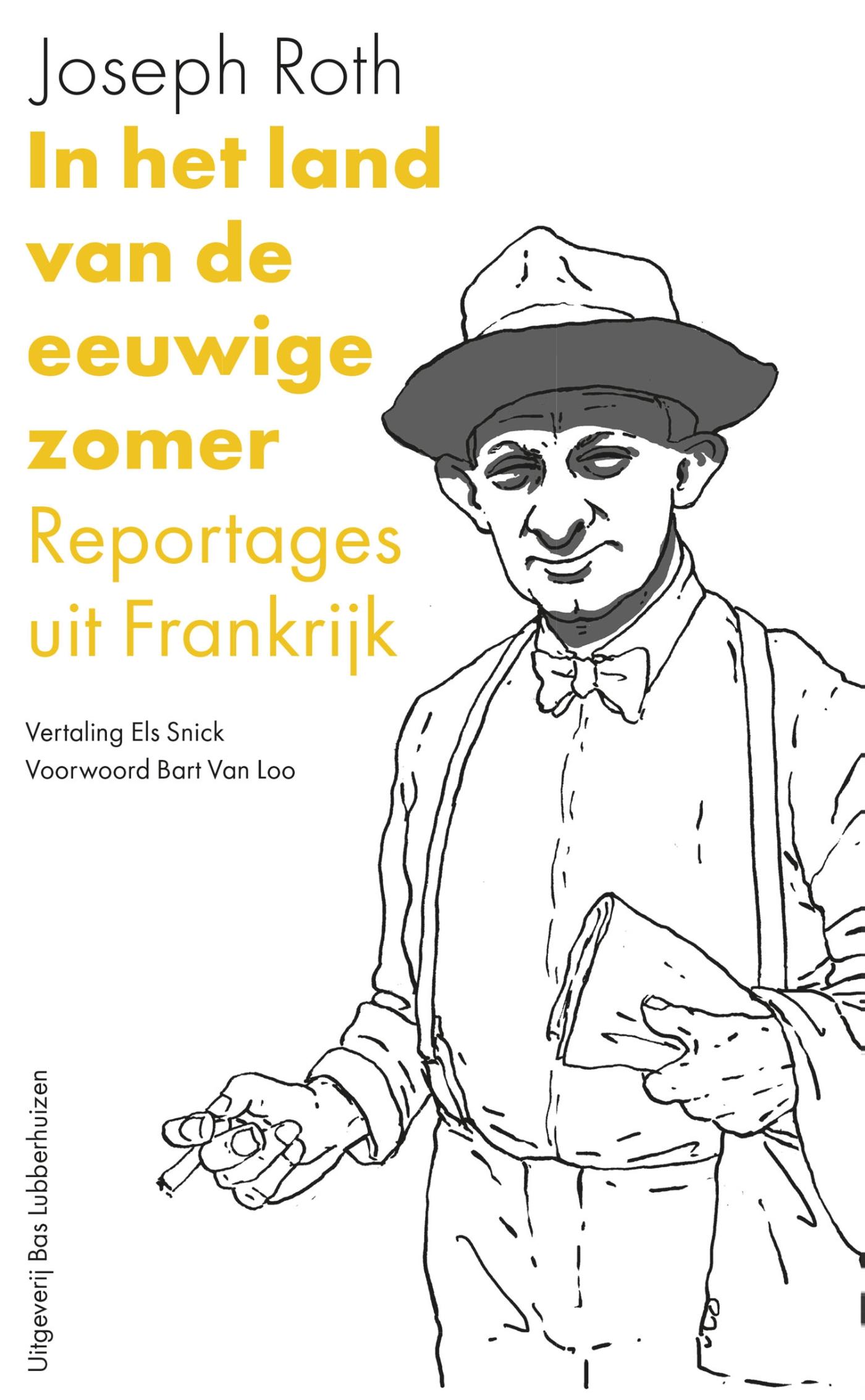 Cover van In het land van de eeuwige zomer : reportages uit Frankrijk