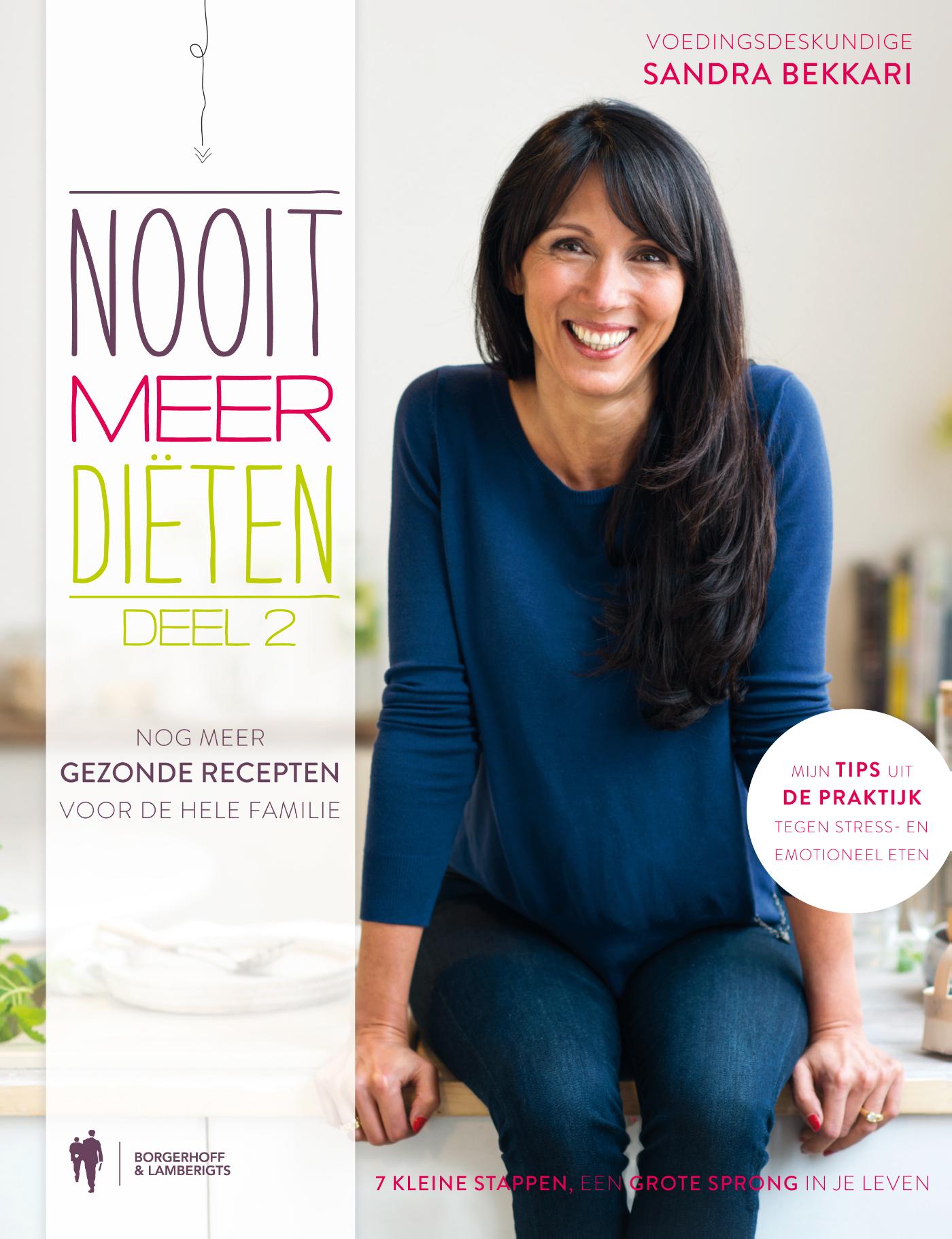 Cover van Nooit meer diëten. 2, Nog meer gezonde recepten voor de hele familie