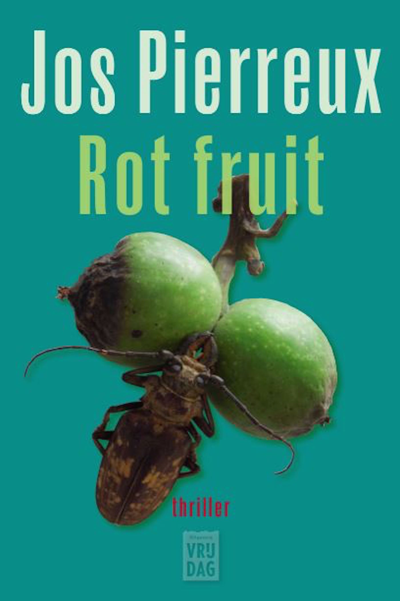 Cover van Rot fruit : thriller