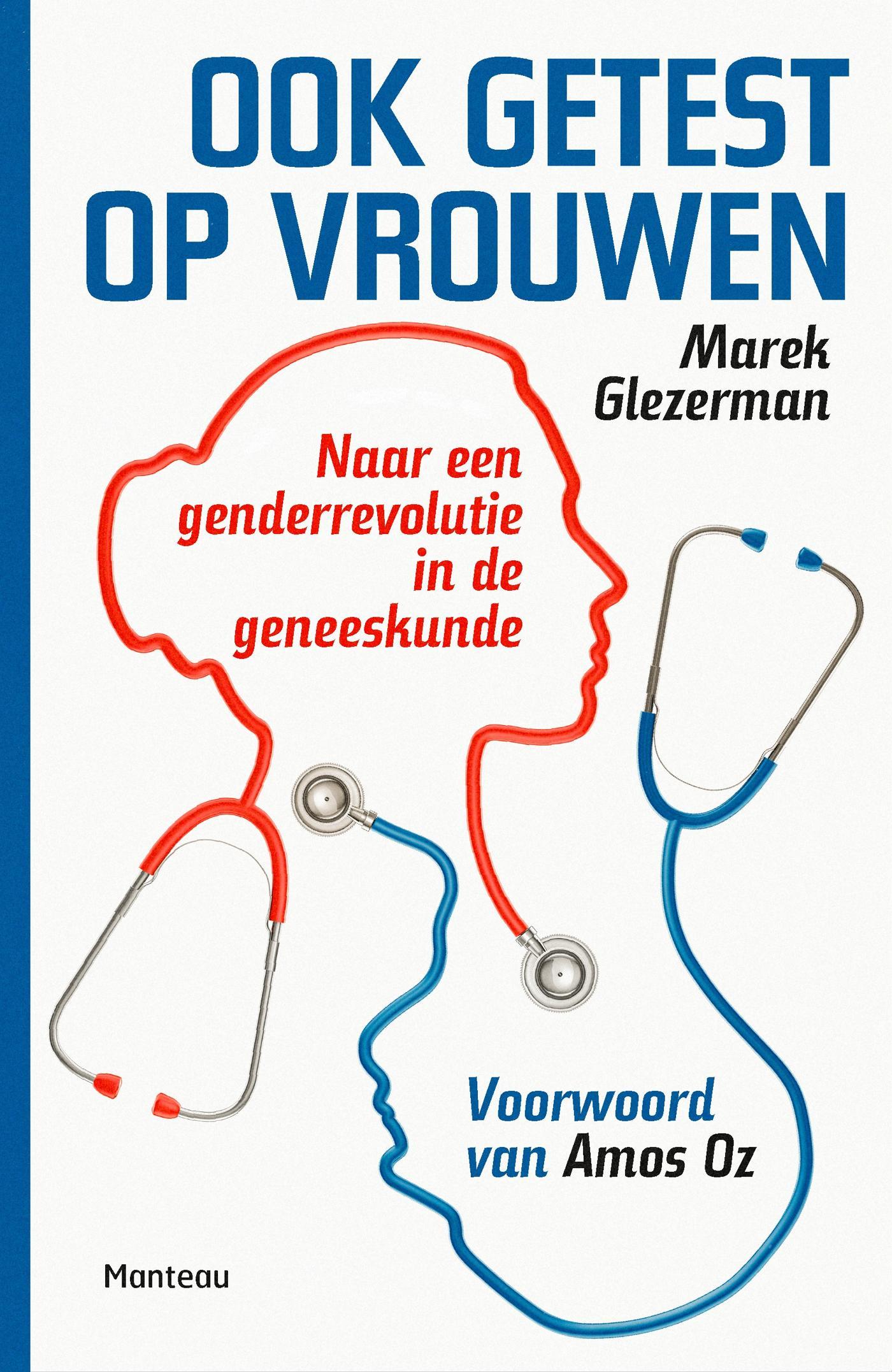 Cover van Ook getest op vrouwen : naar een genderrevolutie in de geneeskunde