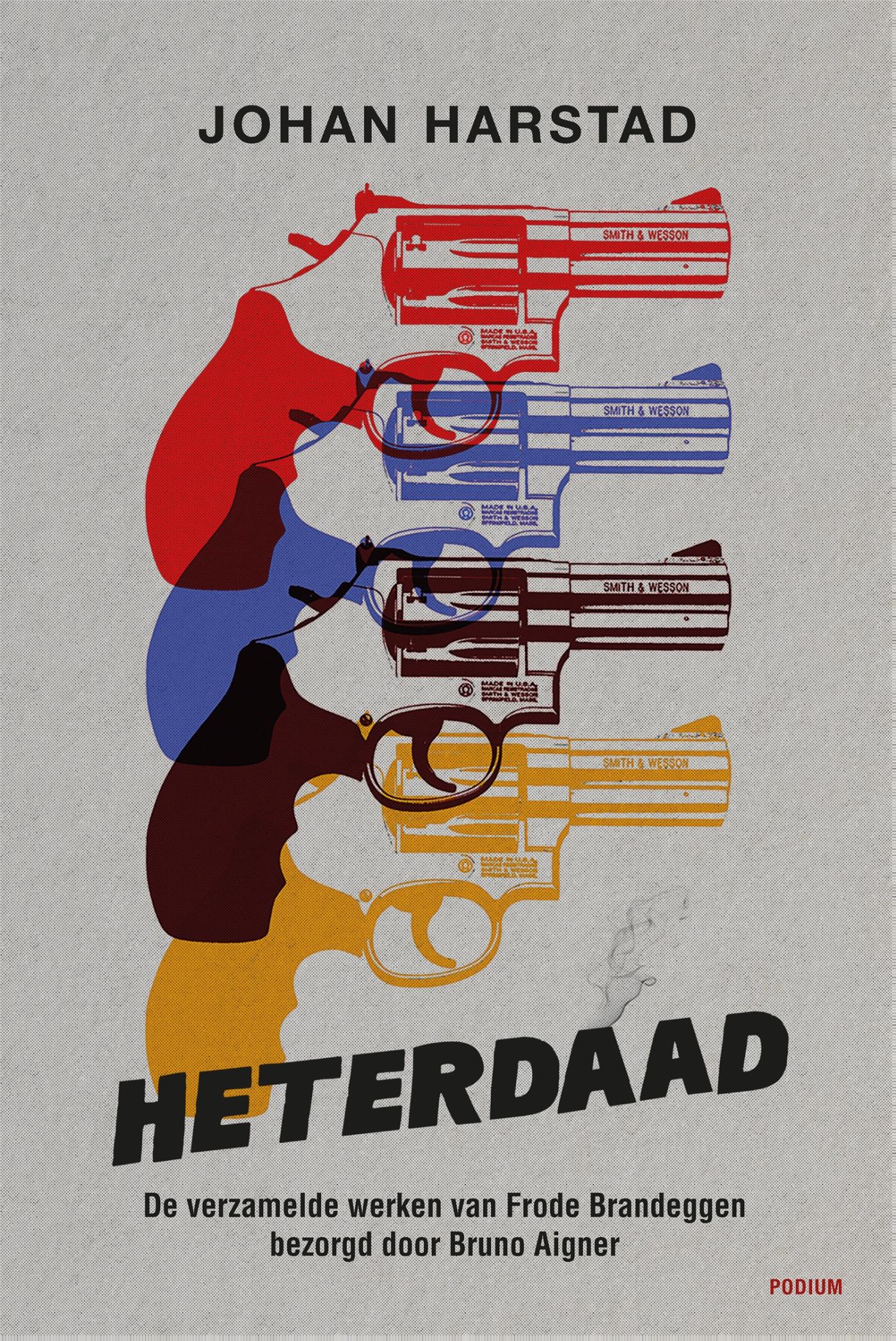 Cover van Heterdaad : verzamelde werken : geannoteerde uitgave