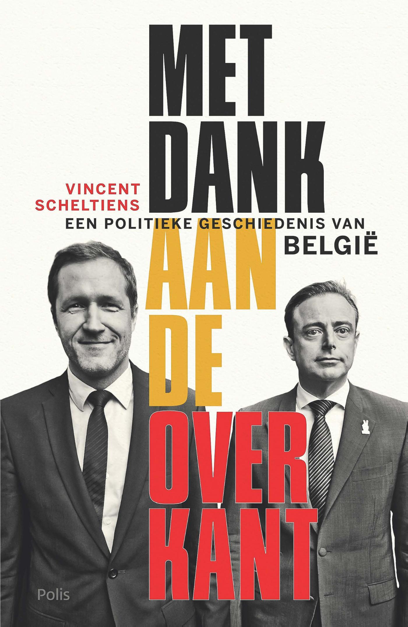 Cover van Met dank aan de overkant : een politieke geschiedenis van België