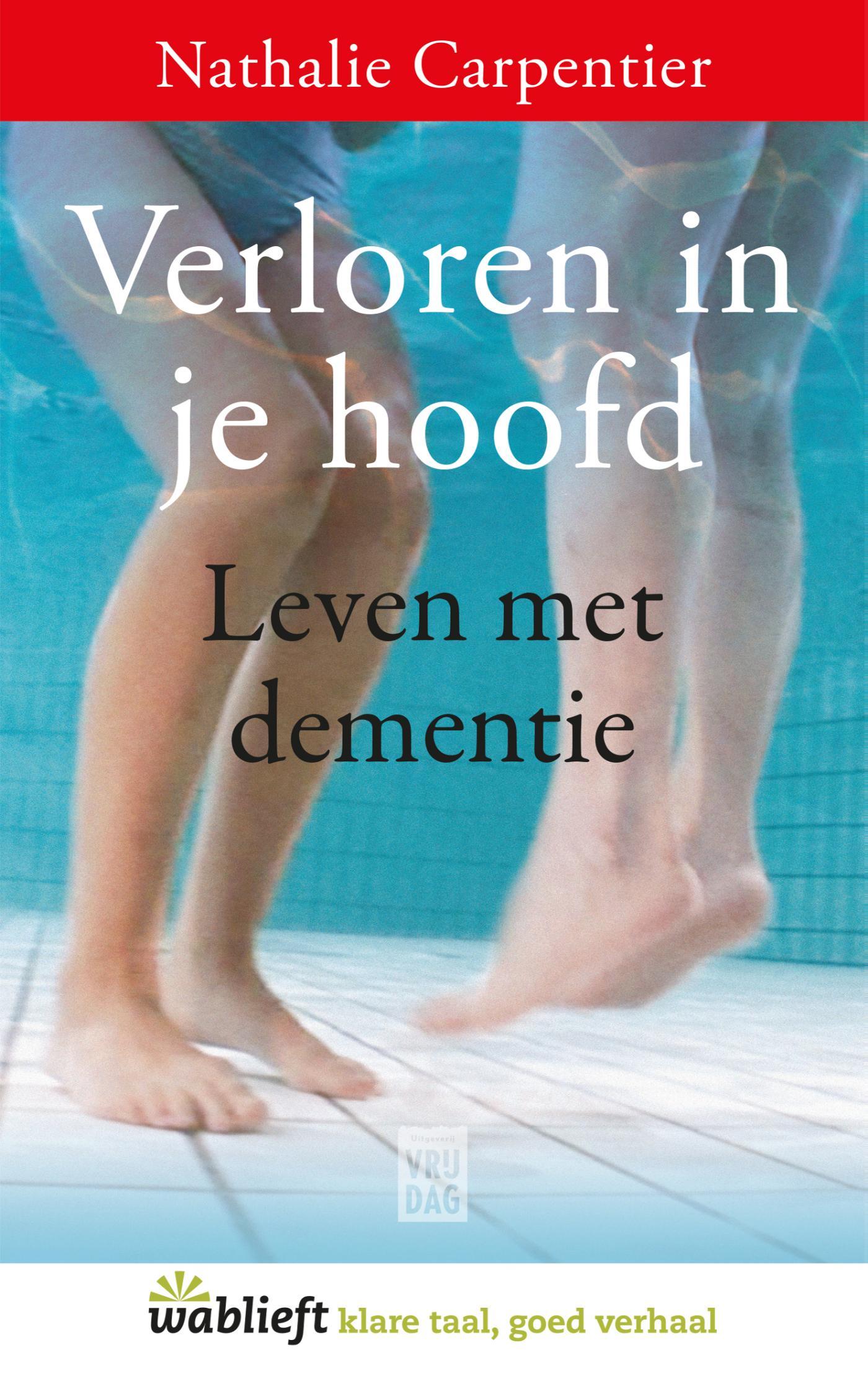 Couverture de Verloren in je hoofd : leven met dementie