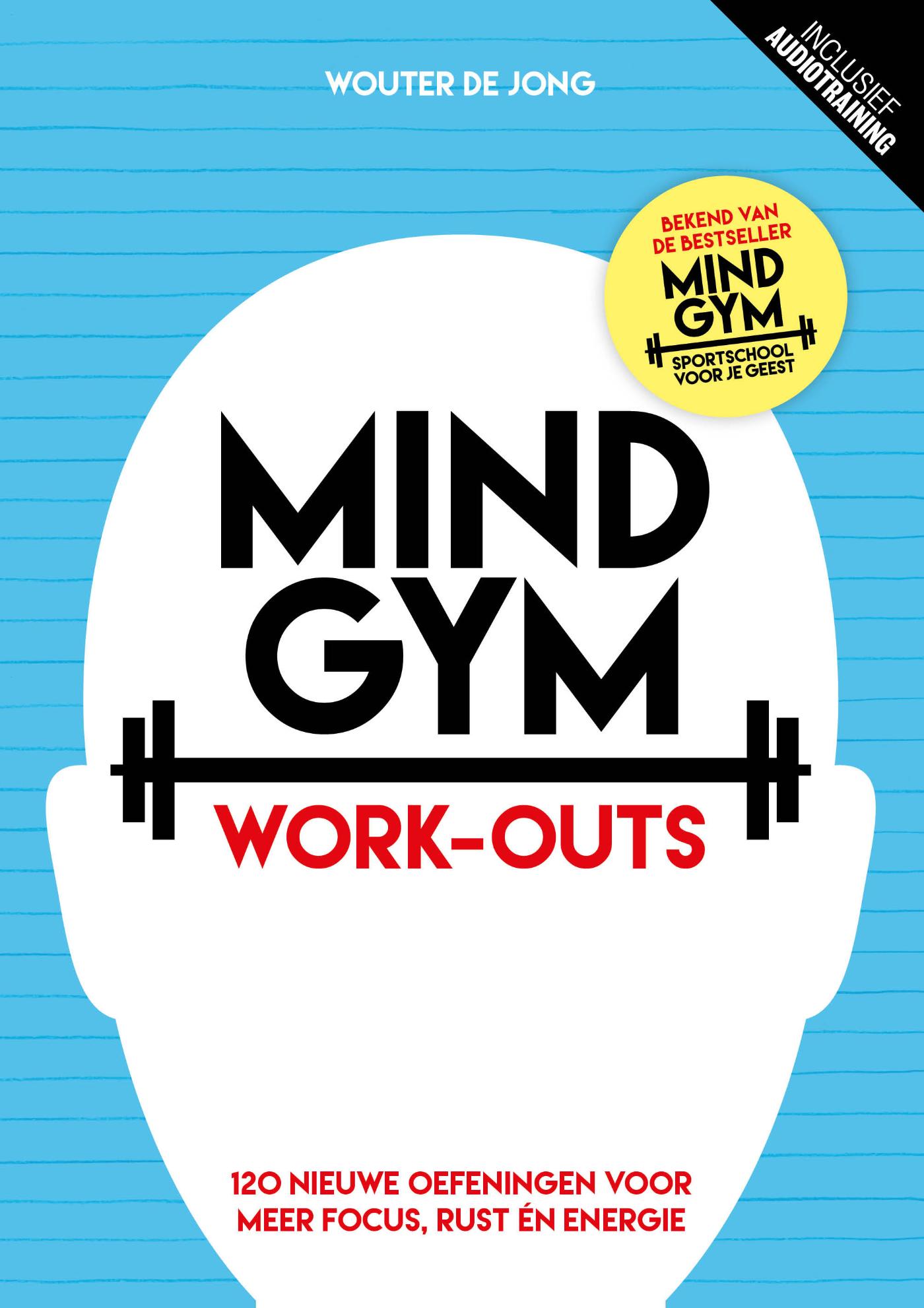 Cover van Mindgym : work-outs : 120 nieuwe oefeningen voor meer focus, rust én energie