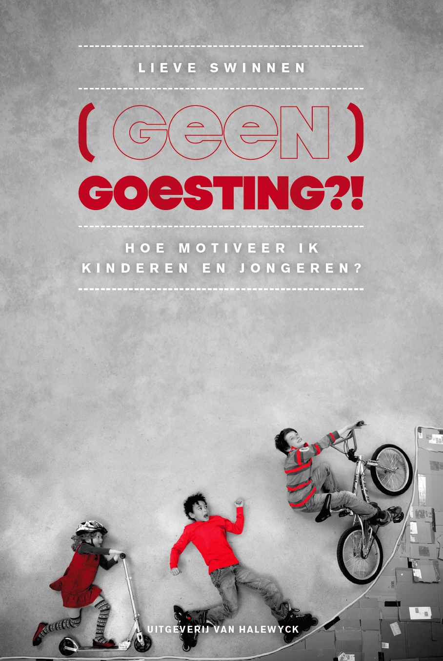 Cover van (Geen) goesting?! : hoe motiveer ik kinderen en jongeren?