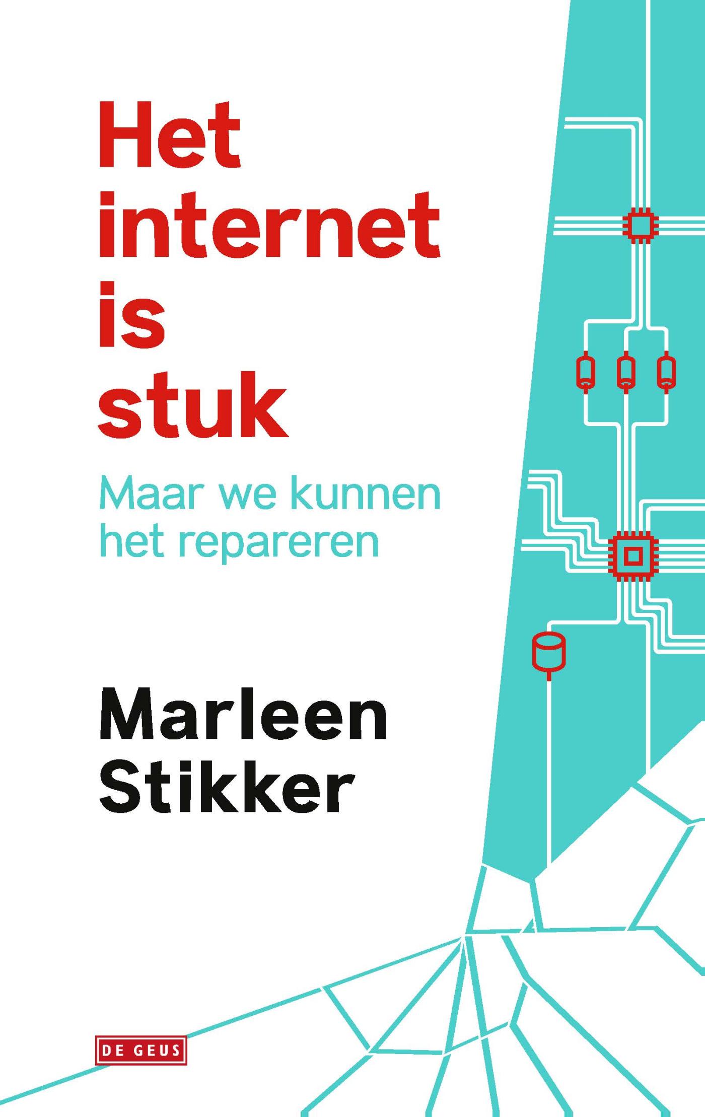 Cover van Het internet is stuk maar we kunnen het repareren