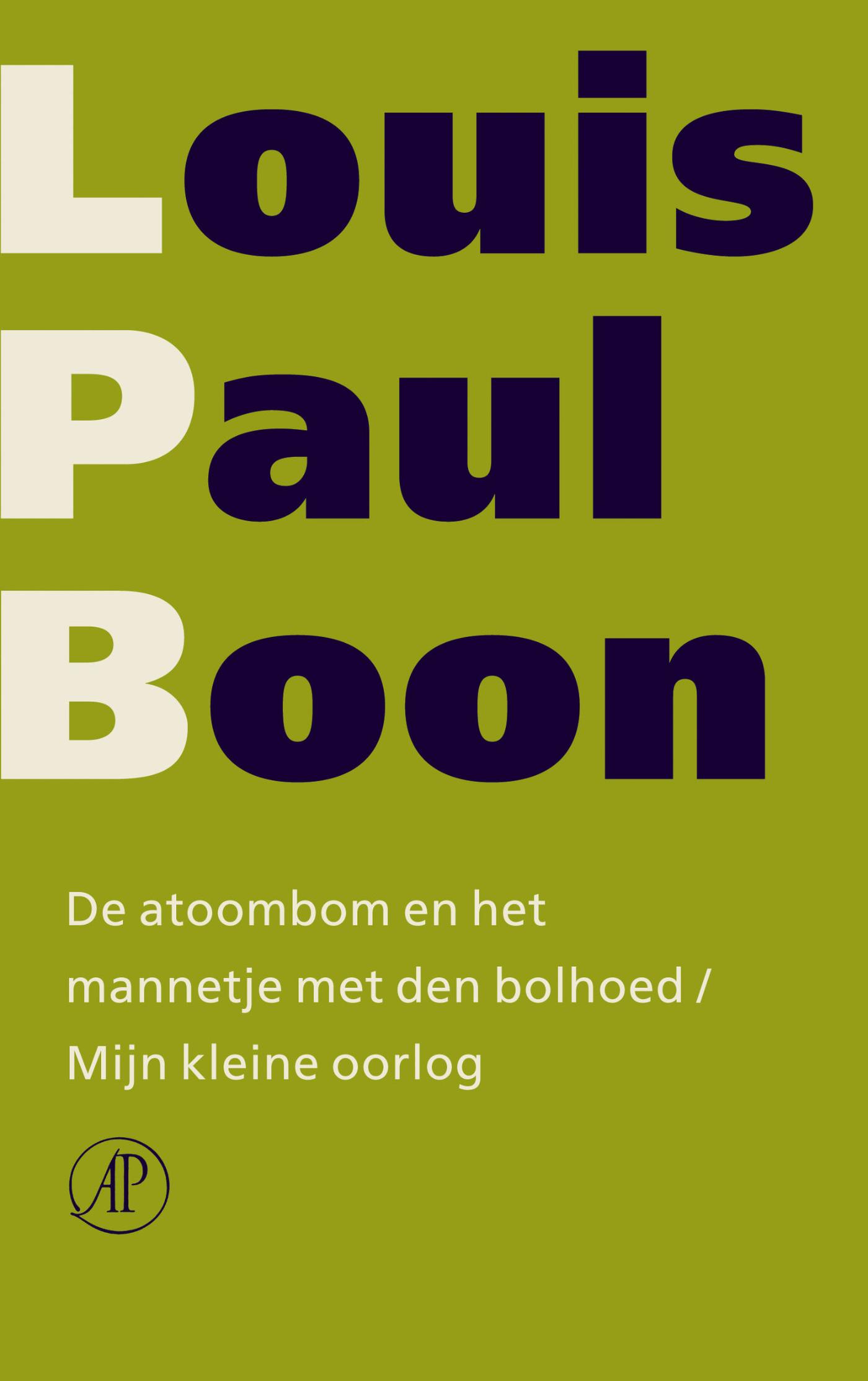 Cover van De atoombom en het mannetje met den bolhoed ; Mijn kleine oorlog