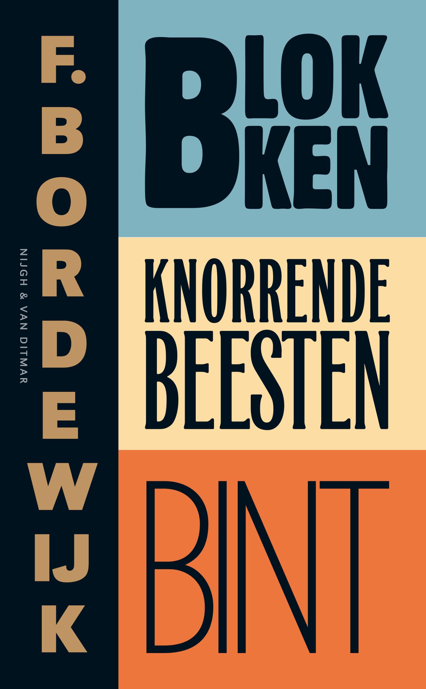 Couverture de Blokken ; Knorrende beesten ; Bint