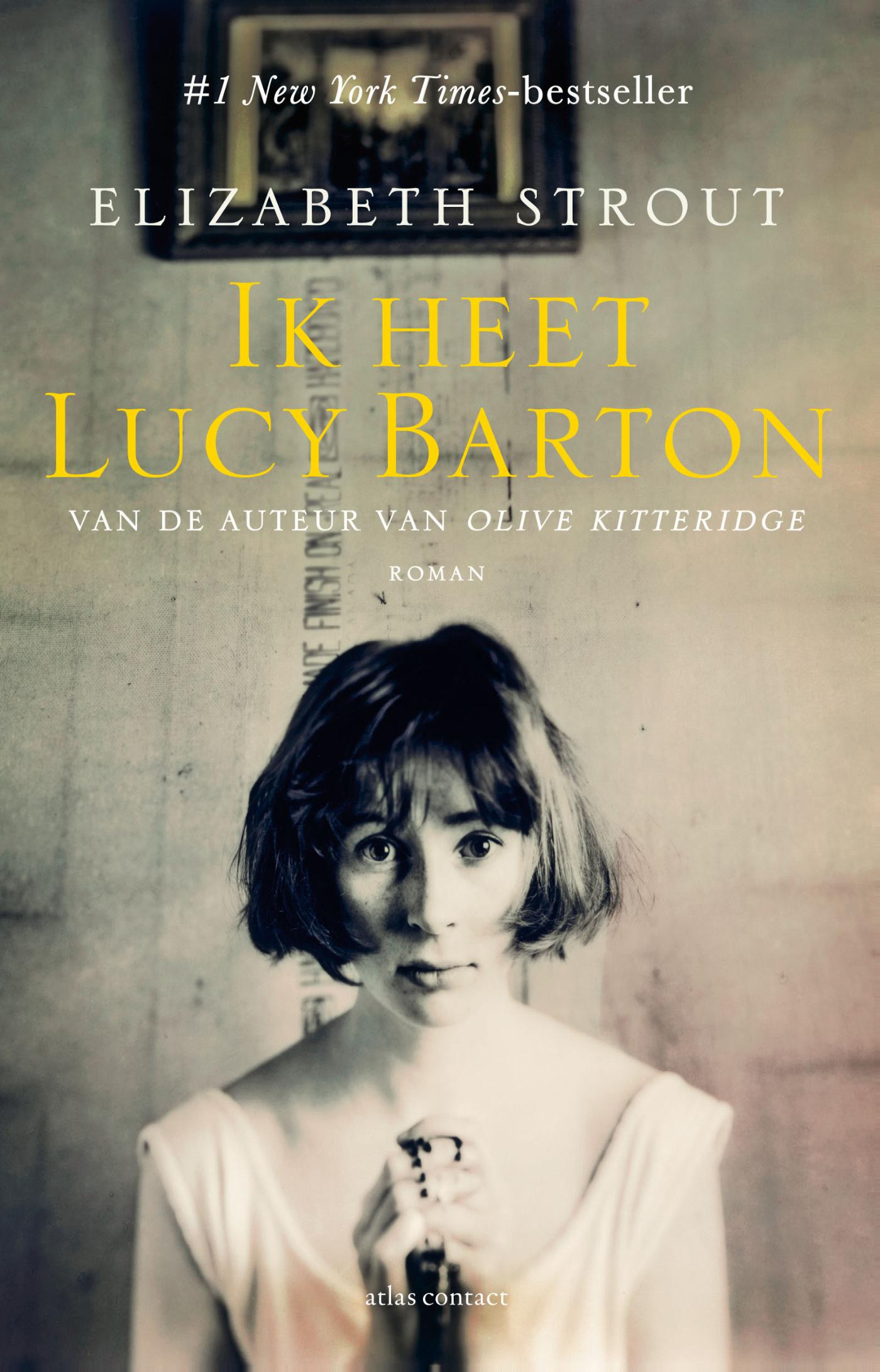 Cover van Ik heet Lucy Barton : roman