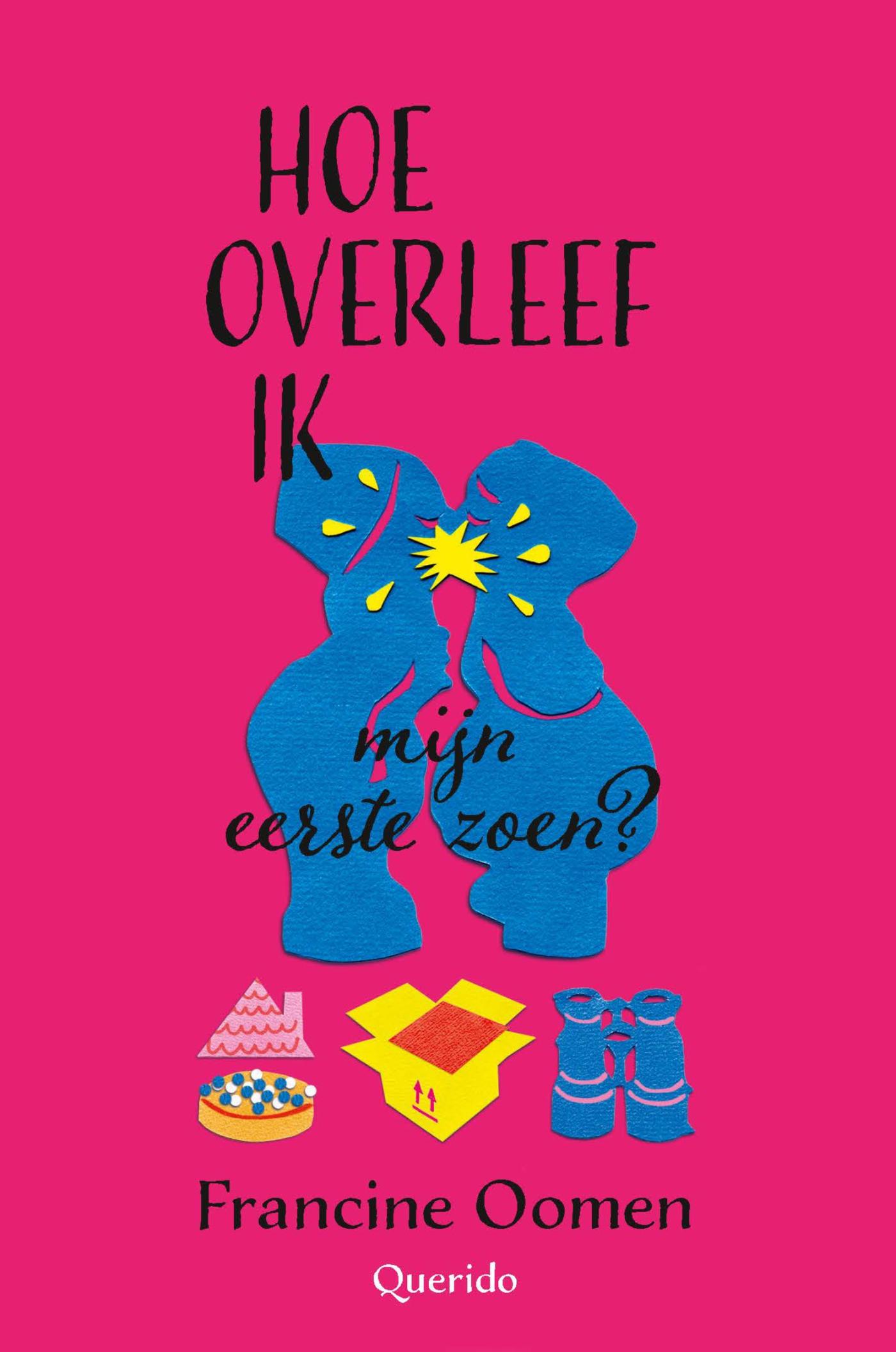 Cover van Hoe overleef ik mijn eerste zoen?