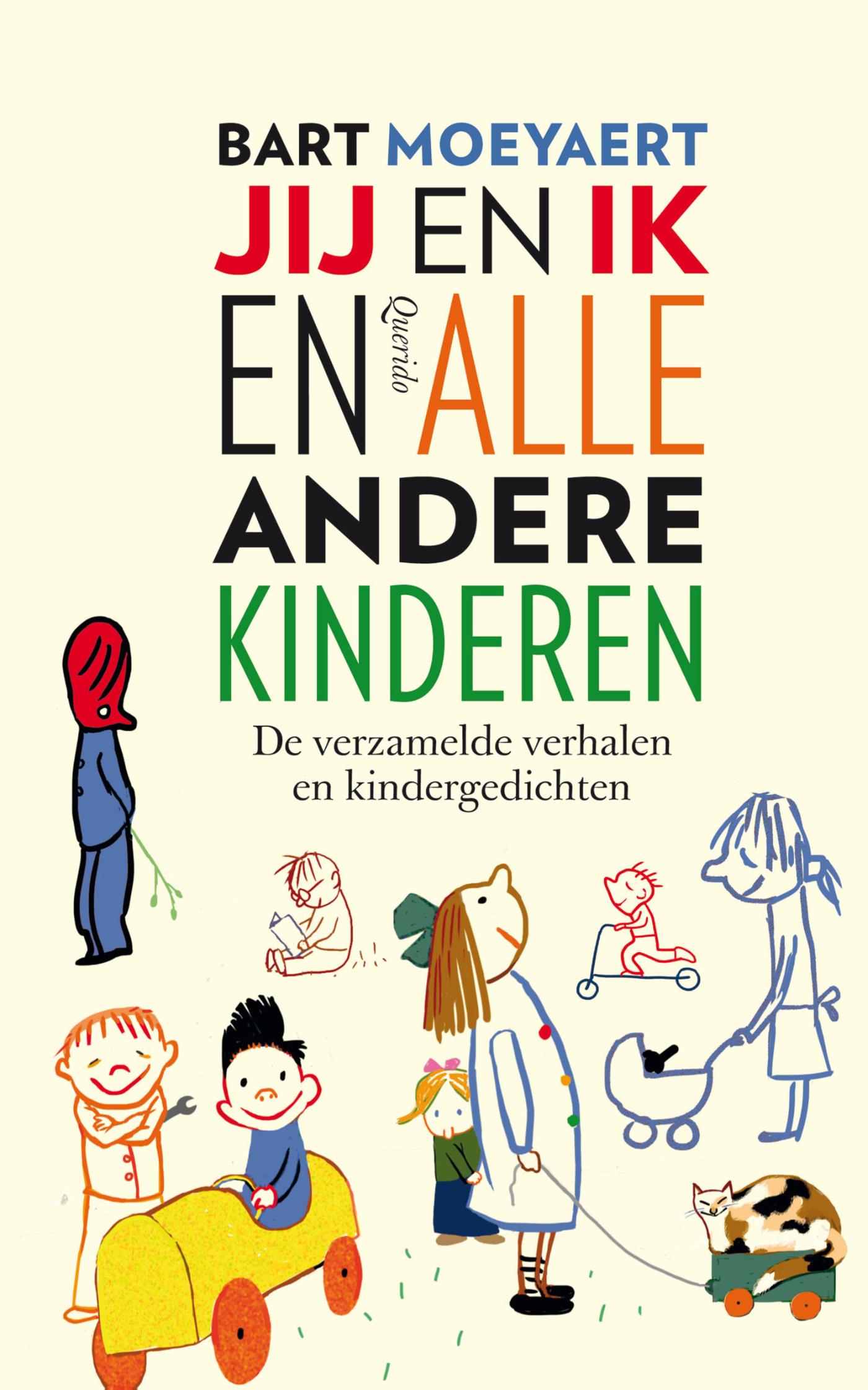Cover van Jij en ik en alle andere kinderen : de verzamelde verhalen en kindergedichten