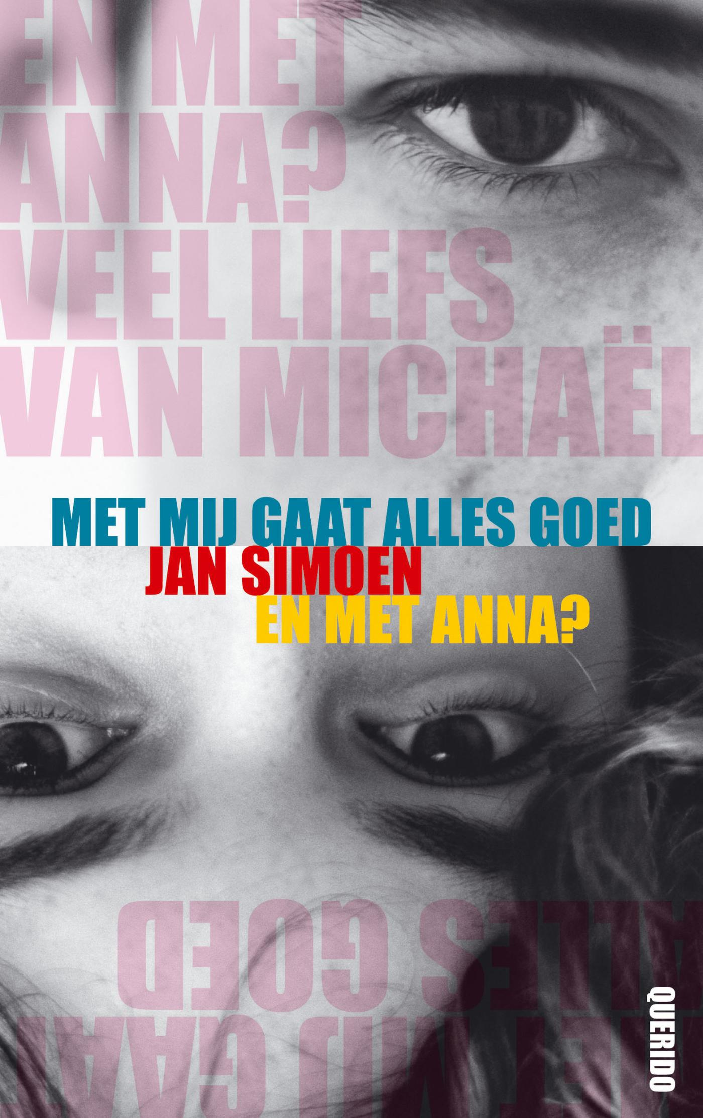 Cover van Met mij gaat alles goed ; En met Anna ?