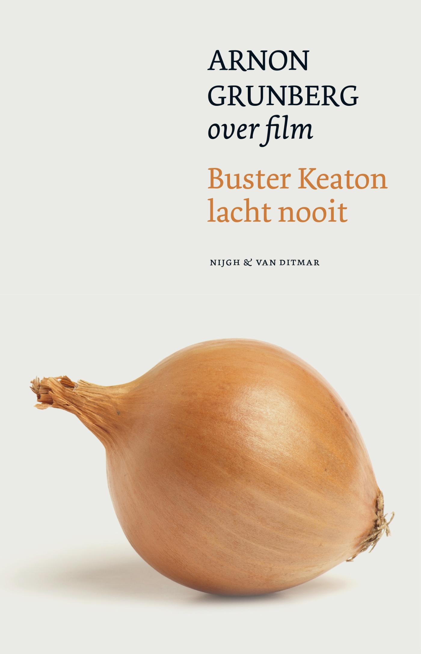 Cover van Buster Keaton lacht nooit : Arnon Grunberg over film