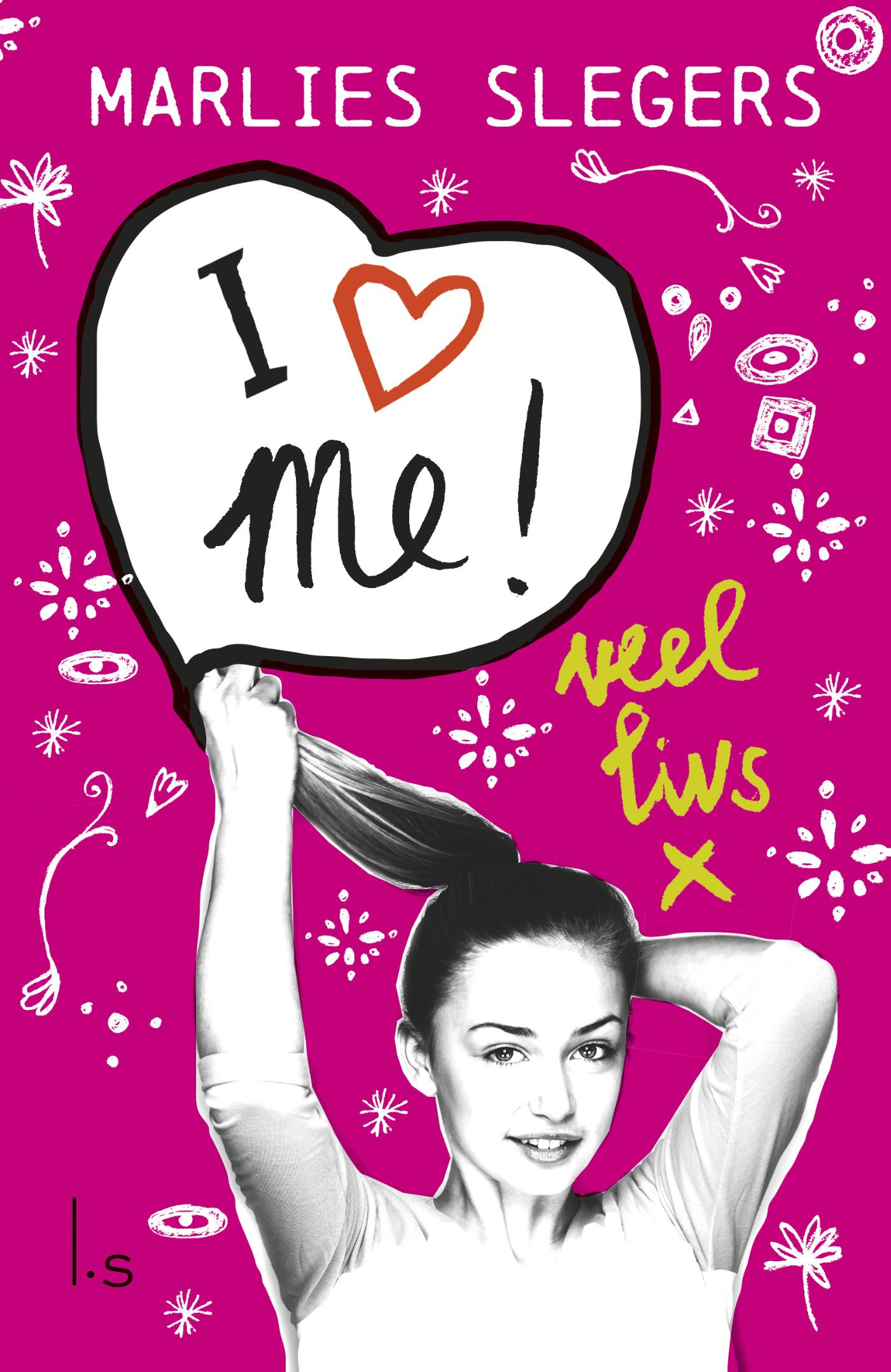 Cover van I love me! : veel Livs x