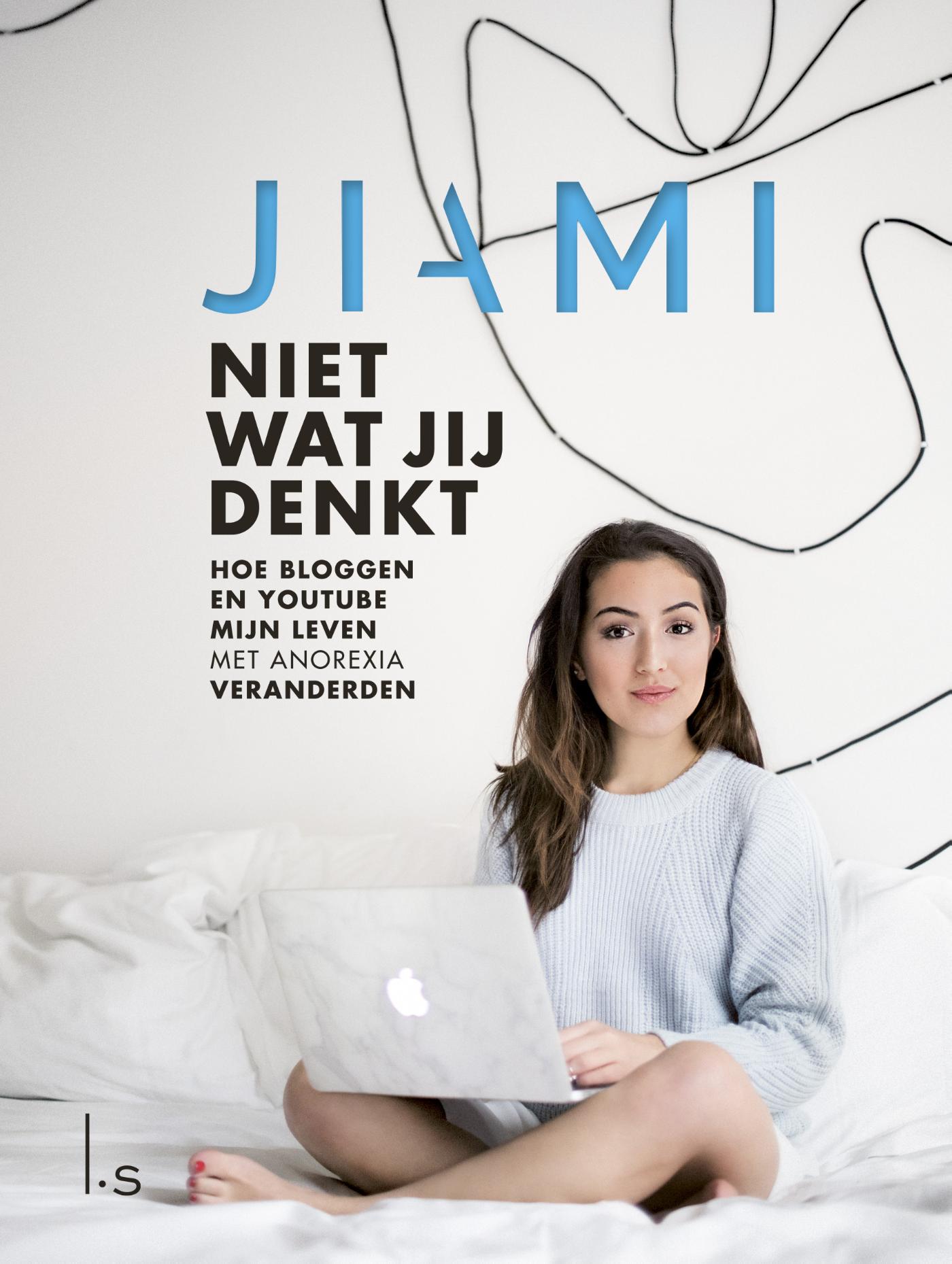 Cover van Niet wat jij denkt : hoe bloggen en Youtube mijn leven met anorexia veranderden