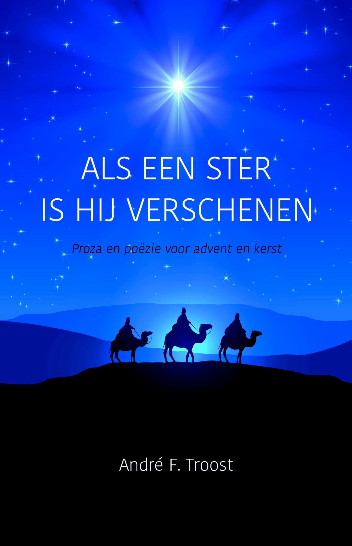 Cover van Als een ster is Hij verschenen : proza en poëzie voor advent en kerst