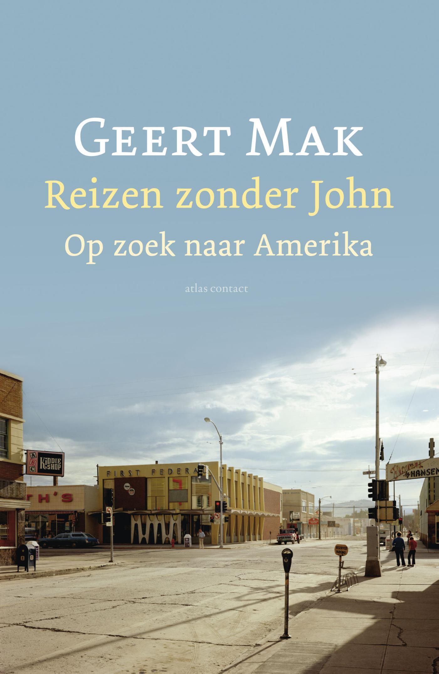 Cover van Reizen zonder John : op zoek naar Amerika
