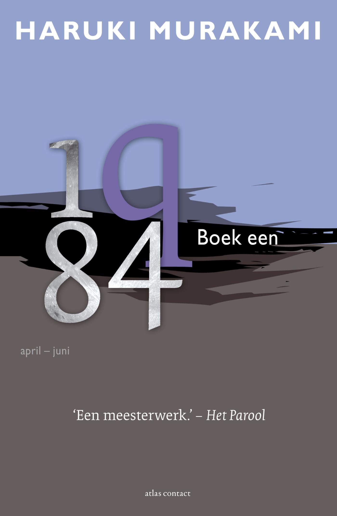 1q84 : [qutienvierentachtig]. Boek een, April-juni