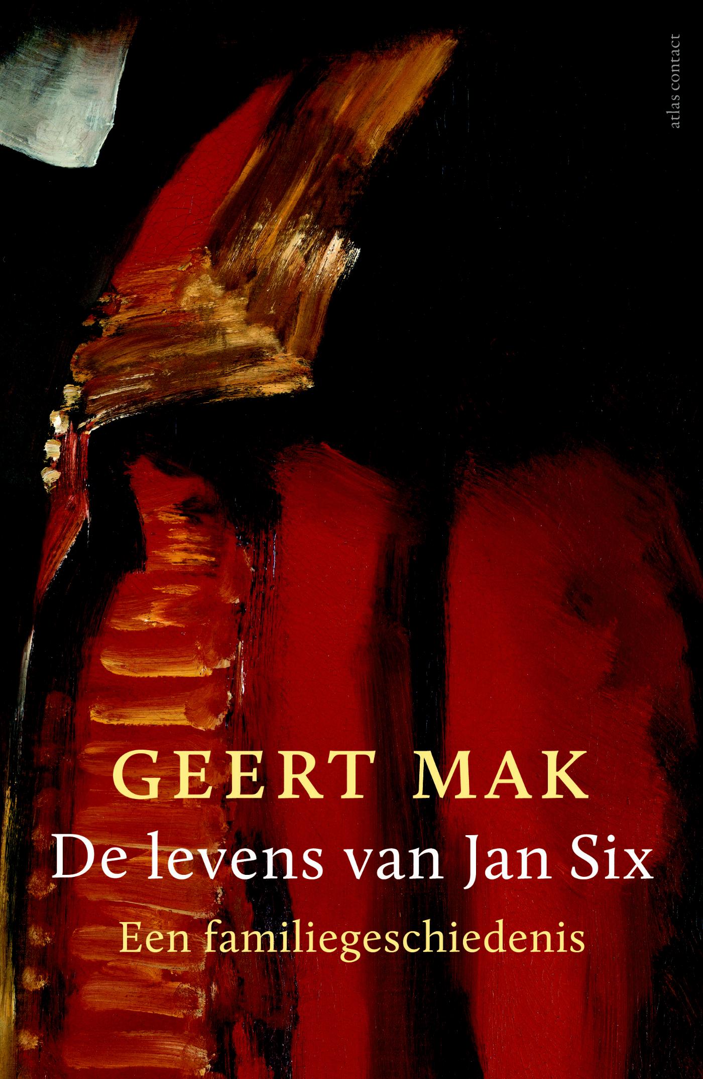 De levens van Jan Six : een familiegeschiedenis