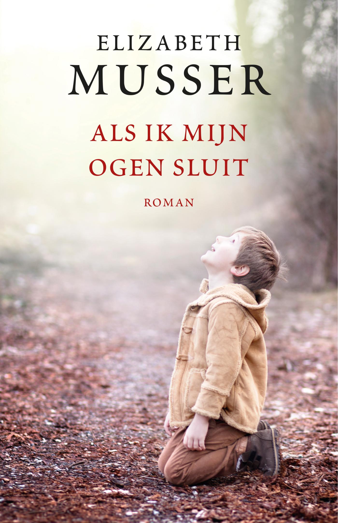 Cover van Als ik mijn ogen sluit : roman