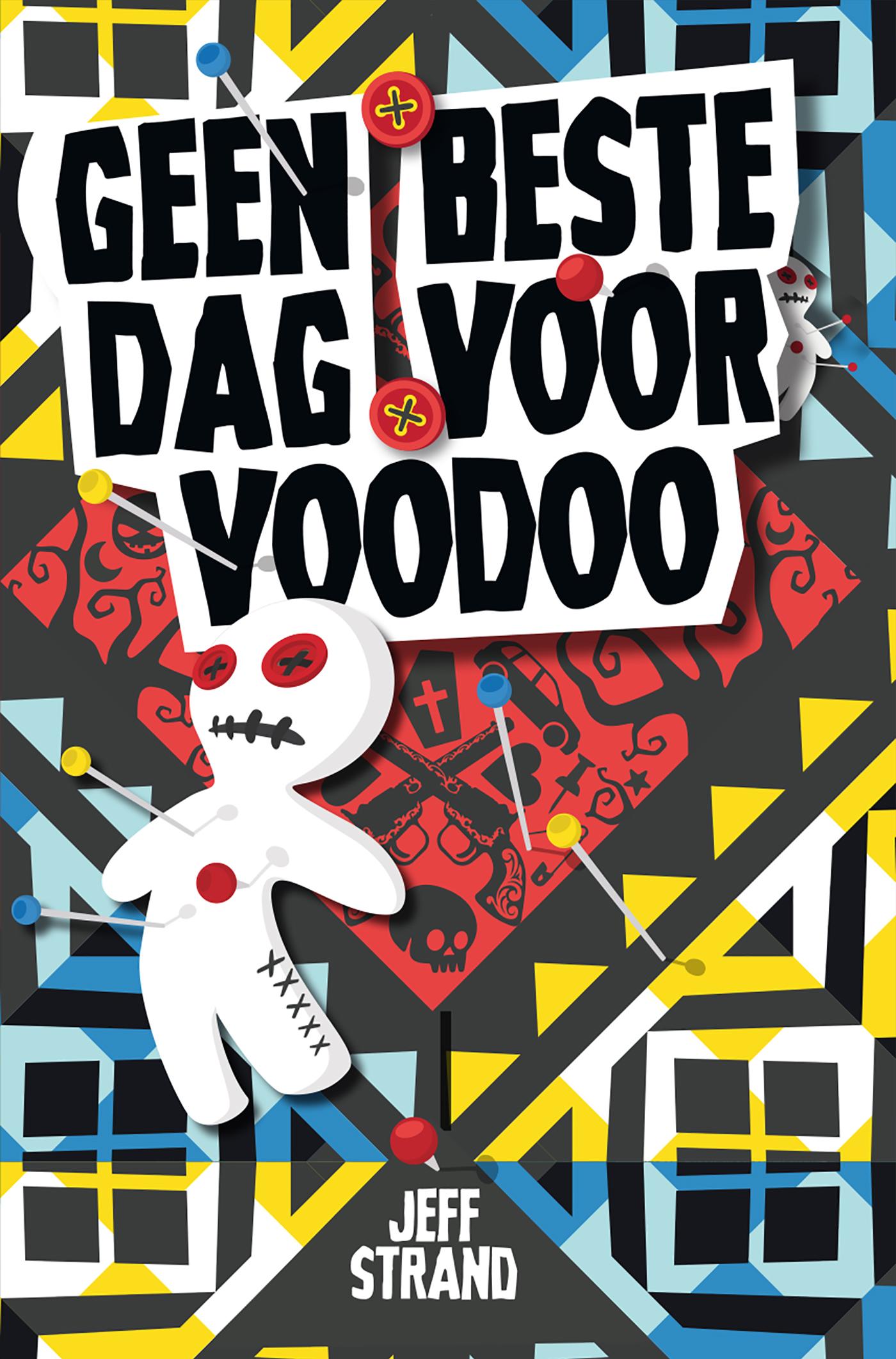 Cover van Geen beste dag voor voodoo