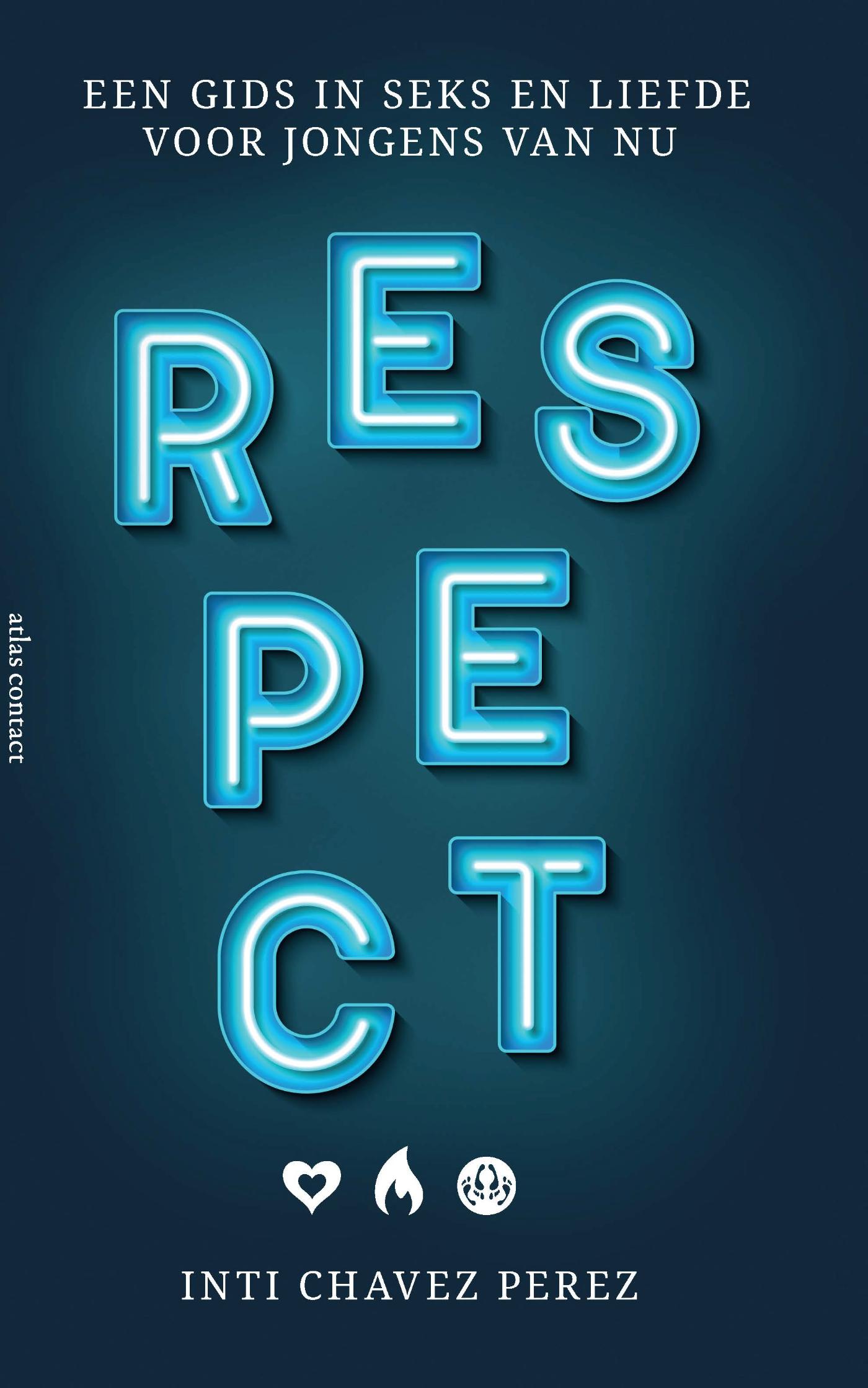 Cover van Respect : een gids in seks en liefde voor jongens van nu