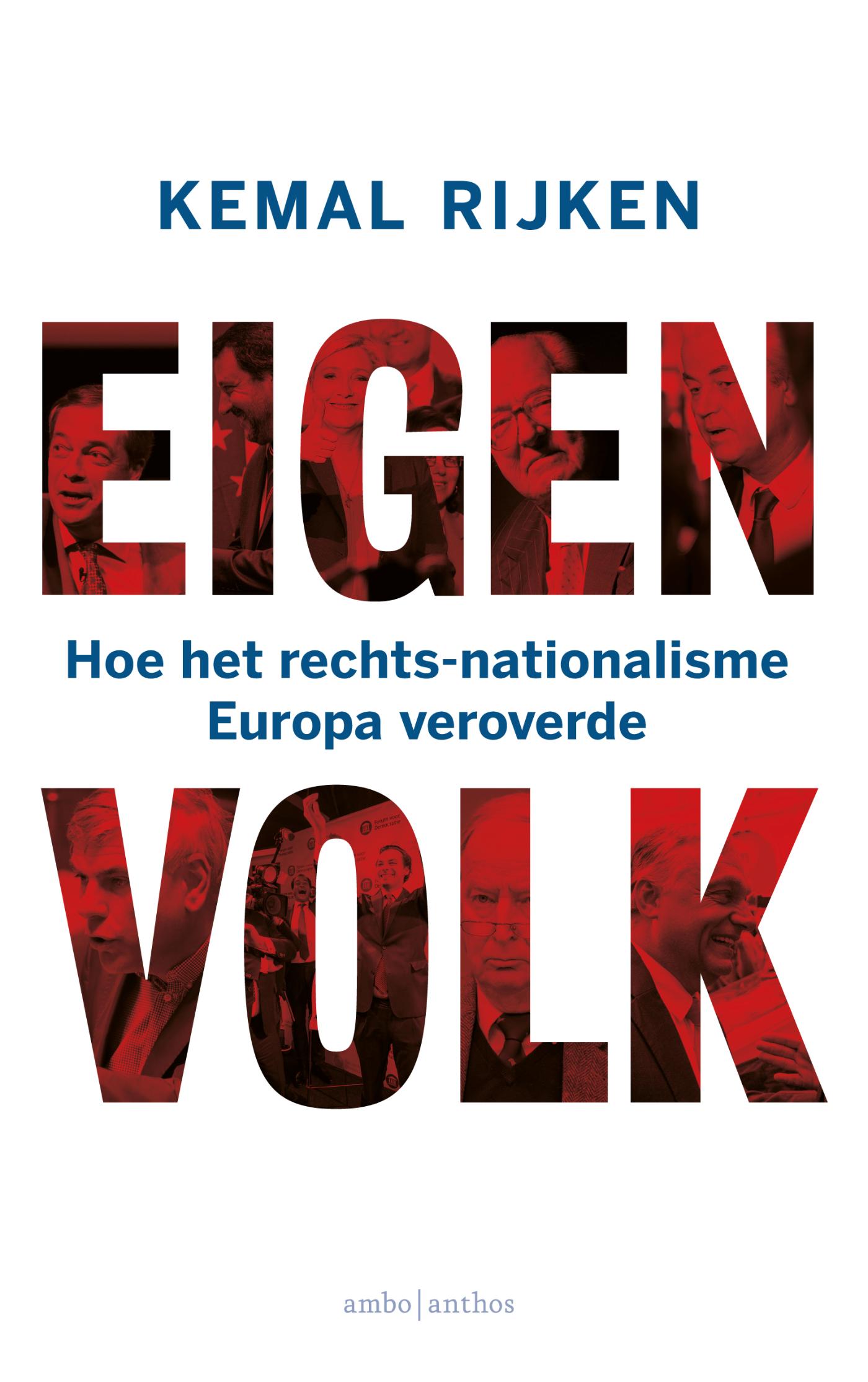 Cover van Eigen volk : hoe het rechts-nationalisme Europa veroverde