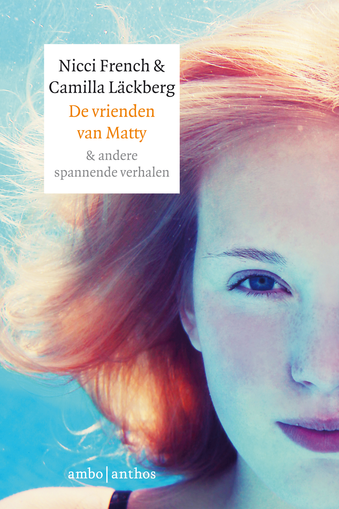 De vrienden van Matty & andere spannende verhalen - 6 spannende kortverhalen met een twist