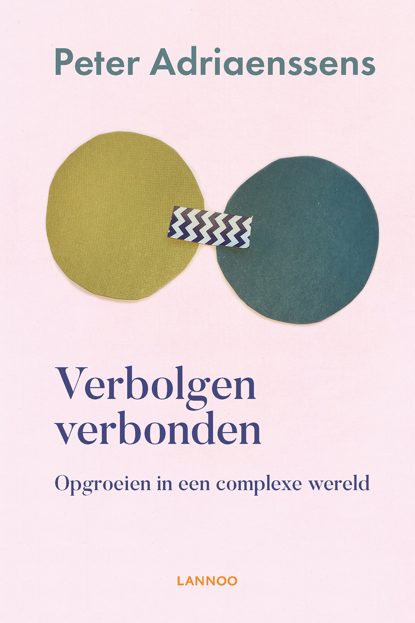 Cover van Verbolgen verbonden : opgroeien in een complexe wereld