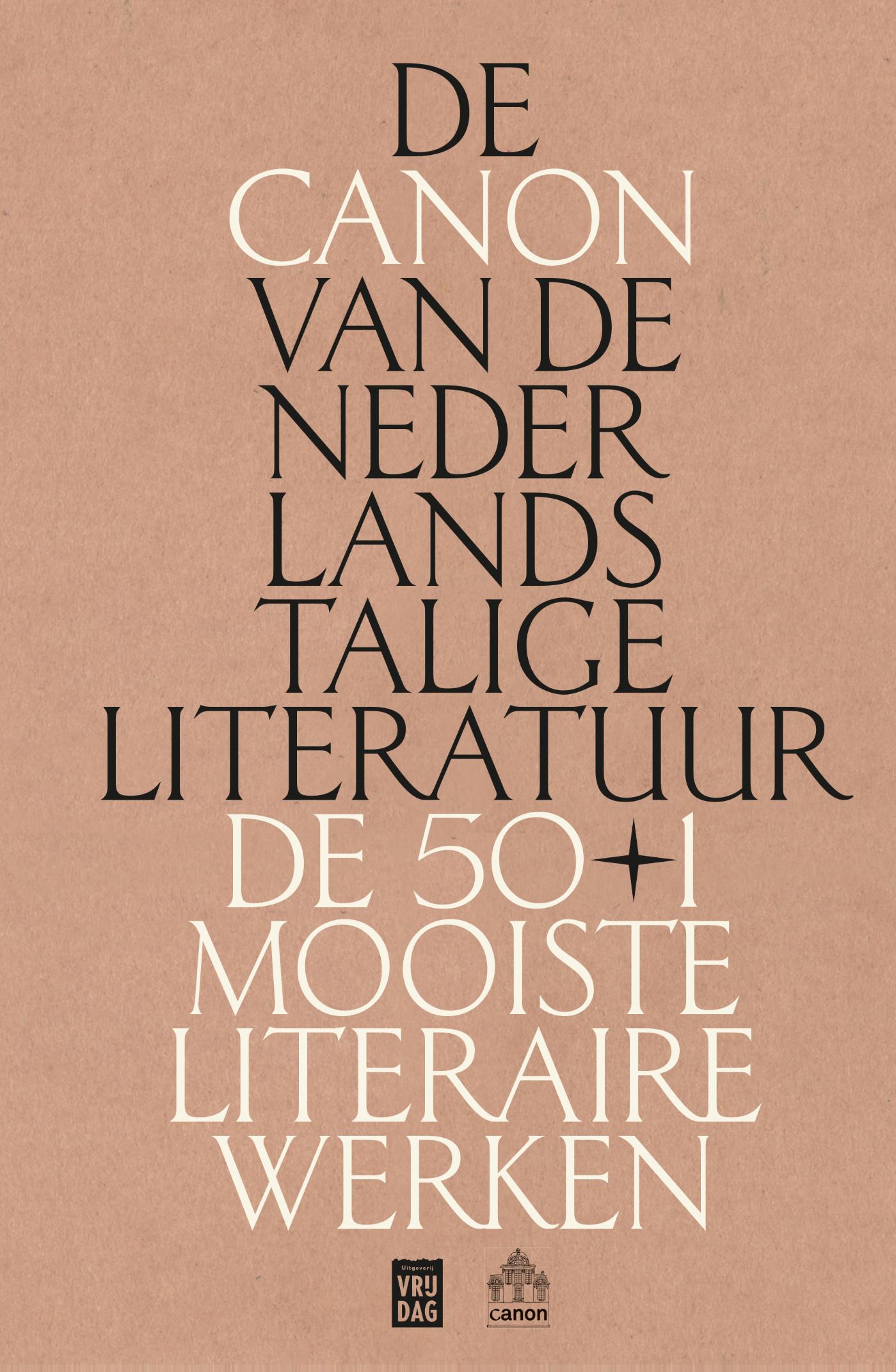 Cover van De canon van de Nederlandstalige literatuur : de 50+1 mooiste literaire werken