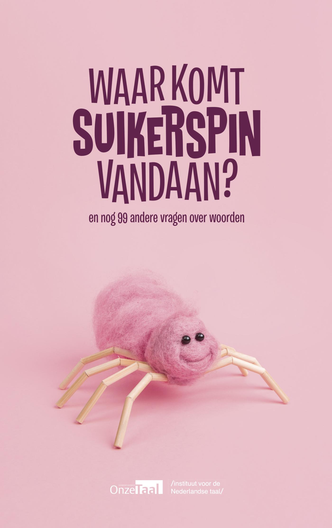 Cover van Waar komt suikerspin vandaan? en nog 99 andere vragen over woorden