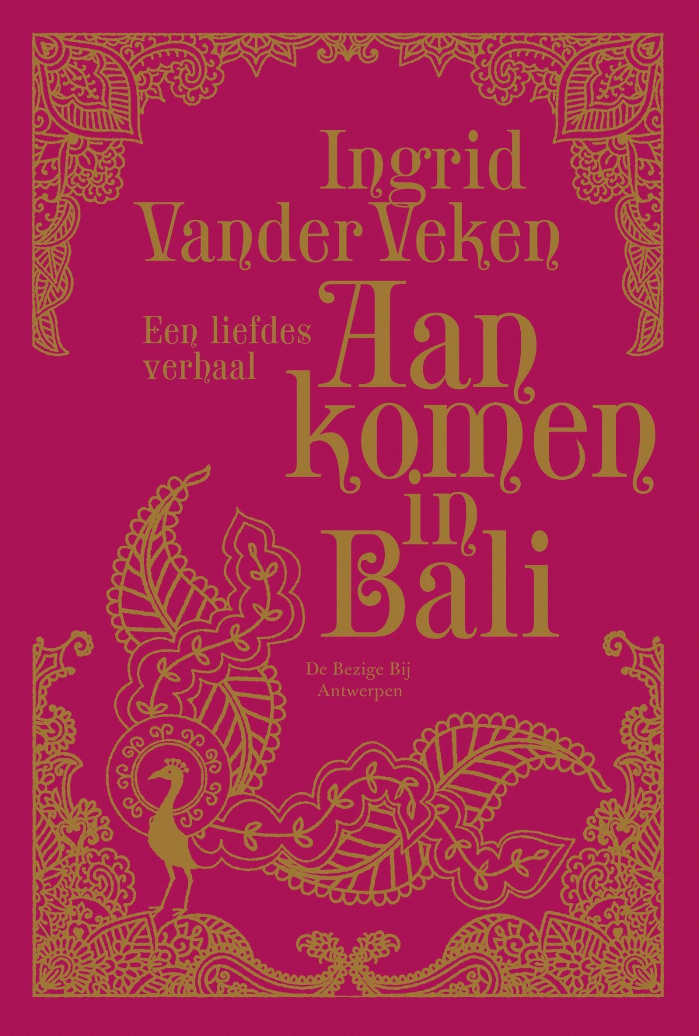 Cover van Aankomen in Bali : een liefdesverhaal